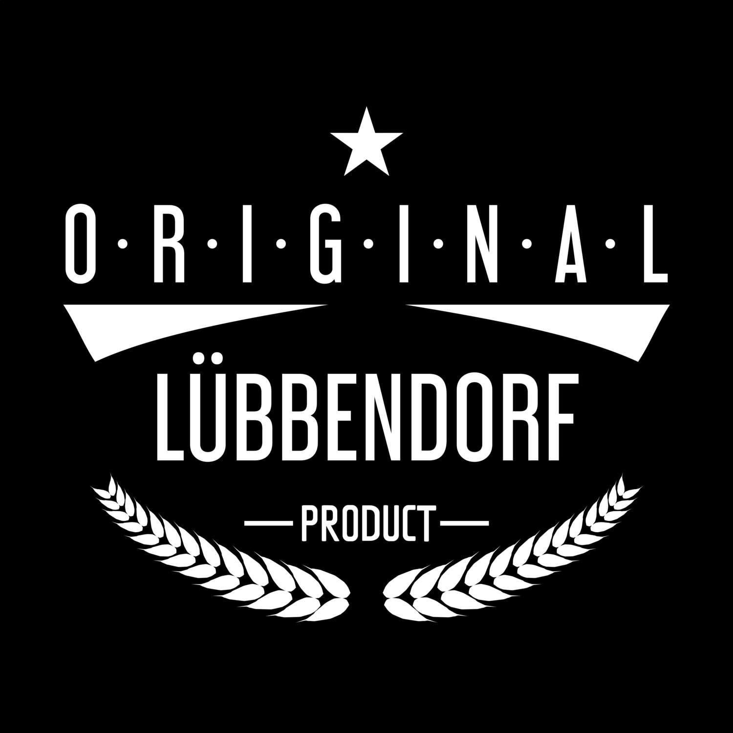 T-Shirt »Original Product« für den Ort »Lübbendorf«