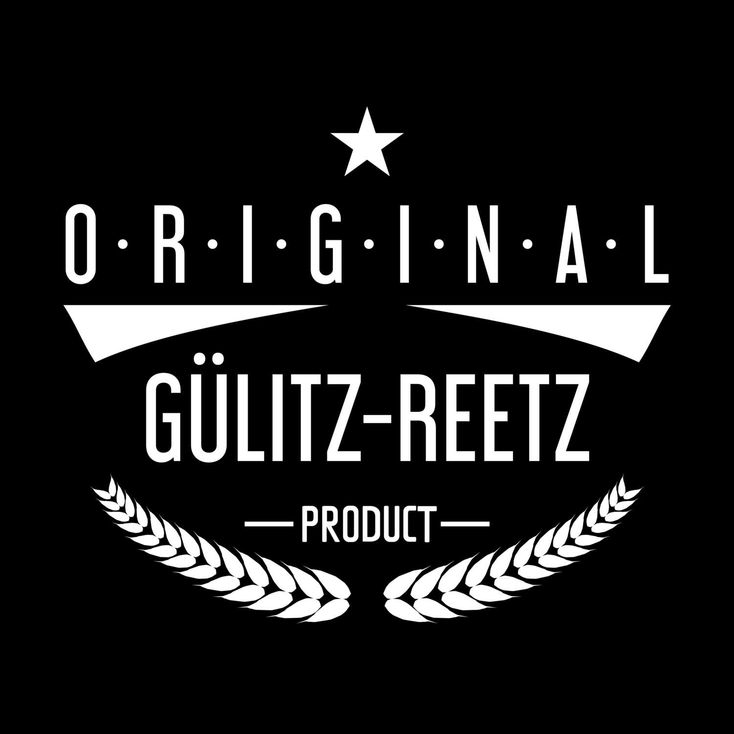 Gülitz-Reetz T-Shirt »Original Product«