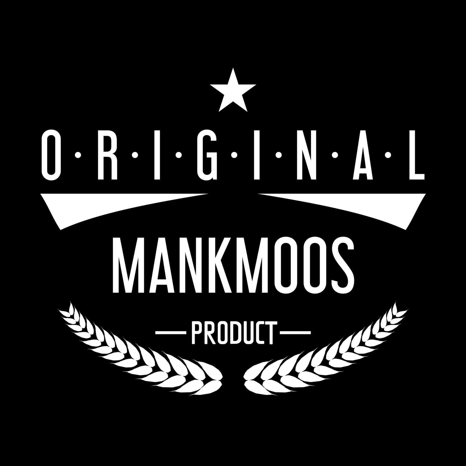 T-Shirt »Original Product« für den Ort »Mankmoos«