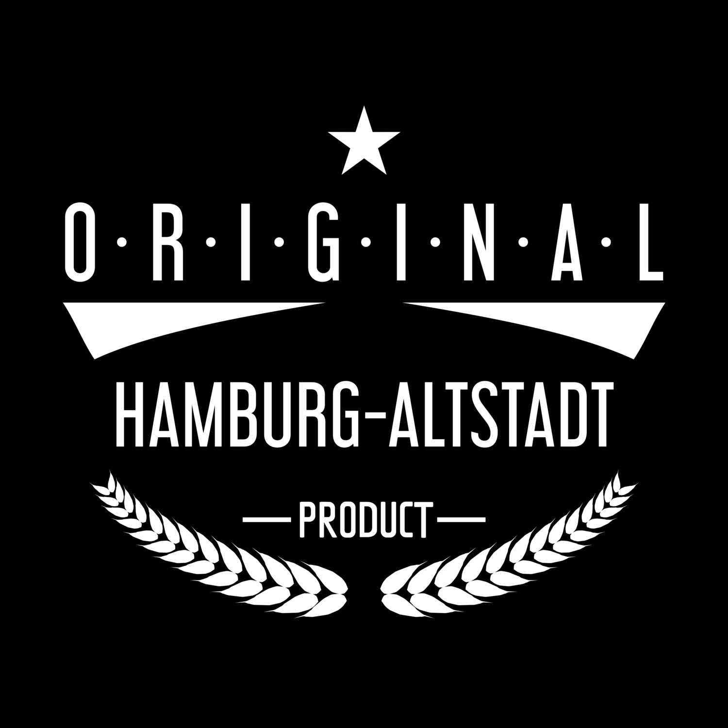 T-Shirt »Original Product« für den Ort »Hamburg-Altstadt«