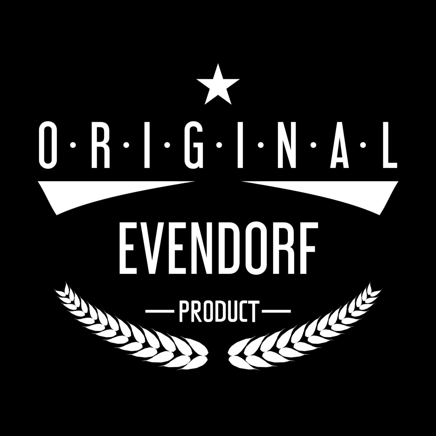 T-Shirt »Original Product« für den Ort »Evendorf«