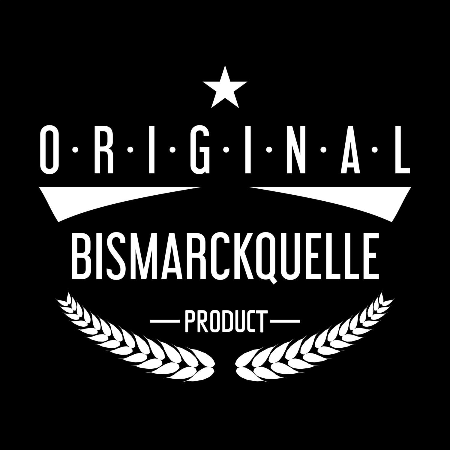 T-Shirt »Original Product« für den Ort »Bismarckquelle«