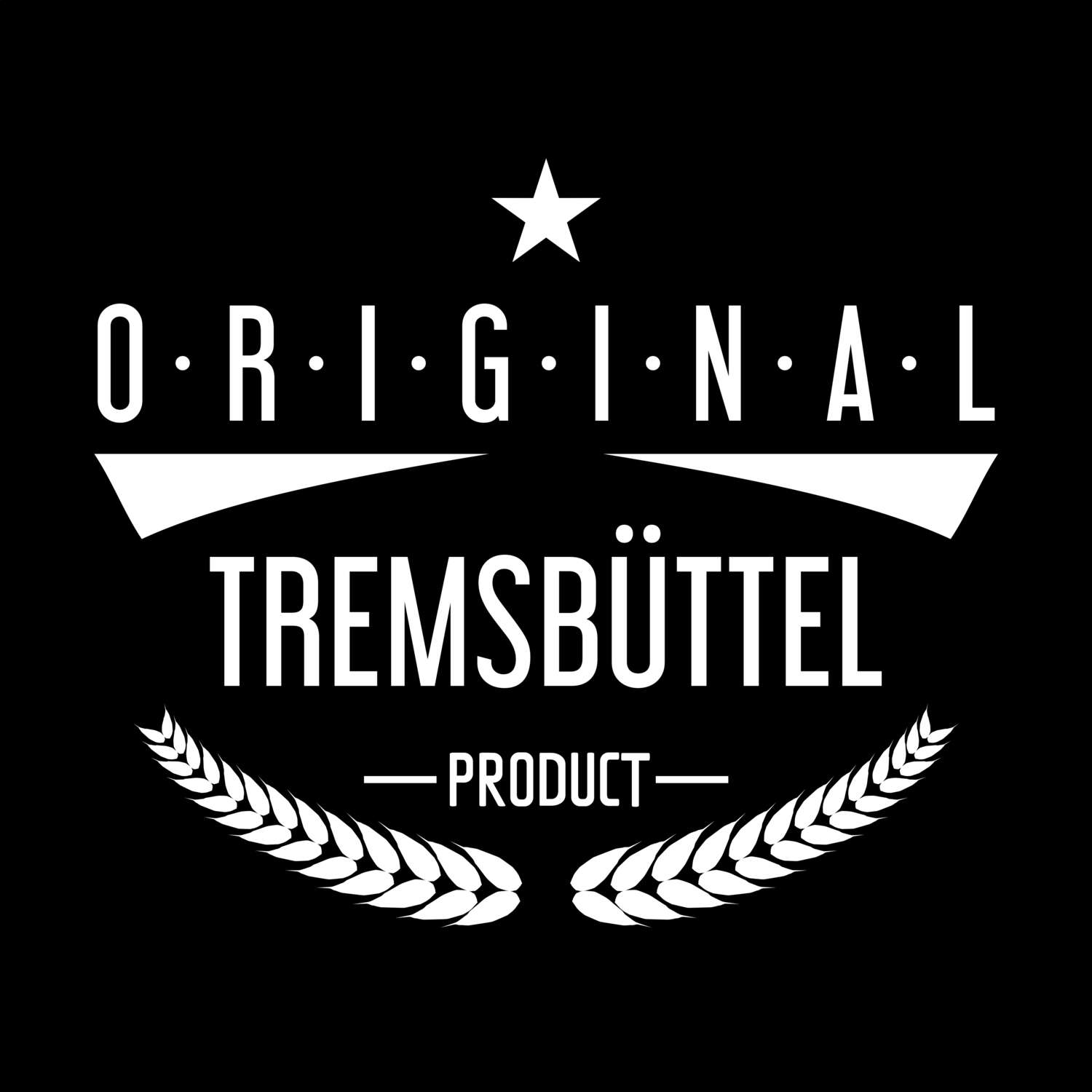 Tremsbüttel T-Shirt »Original Product«