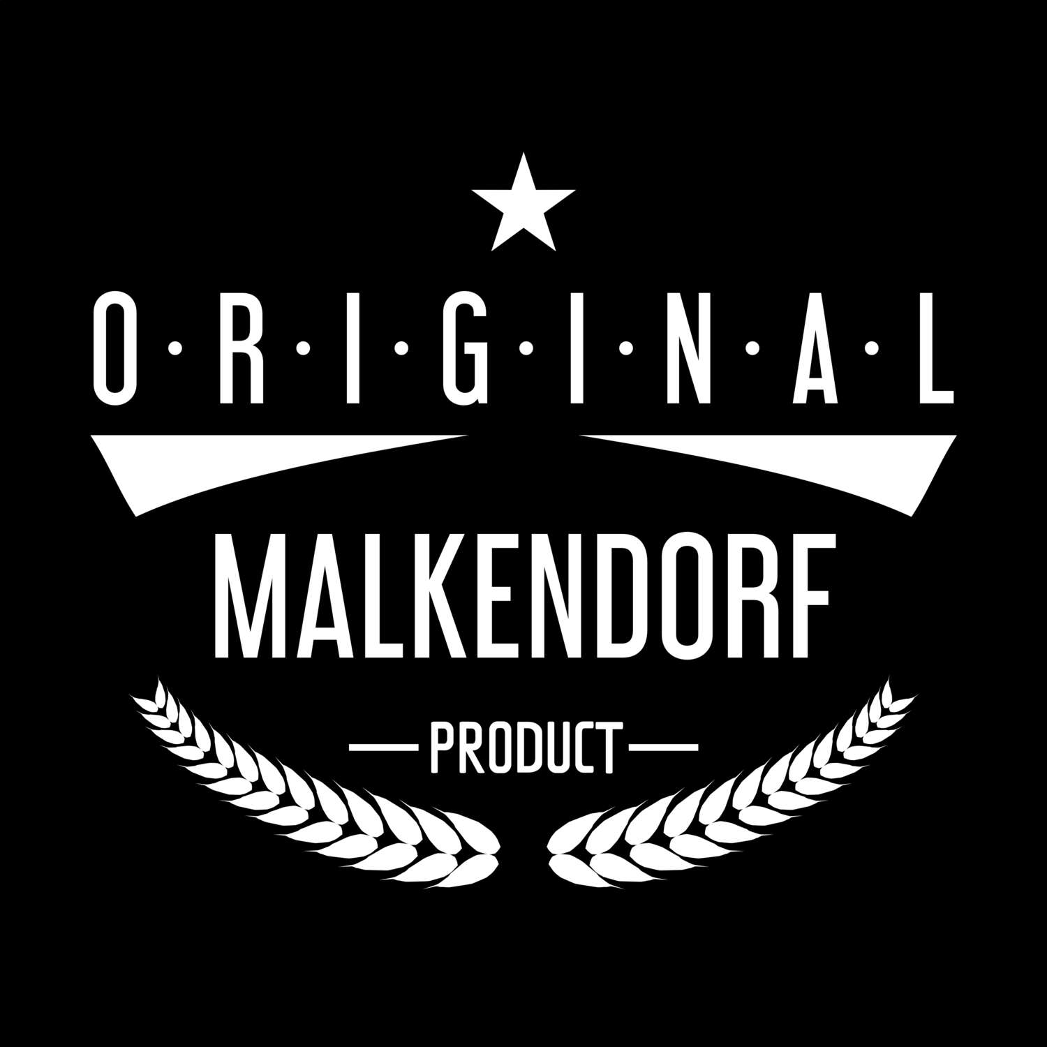 T-Shirt »Original Product« für den Ort »Malkendorf«