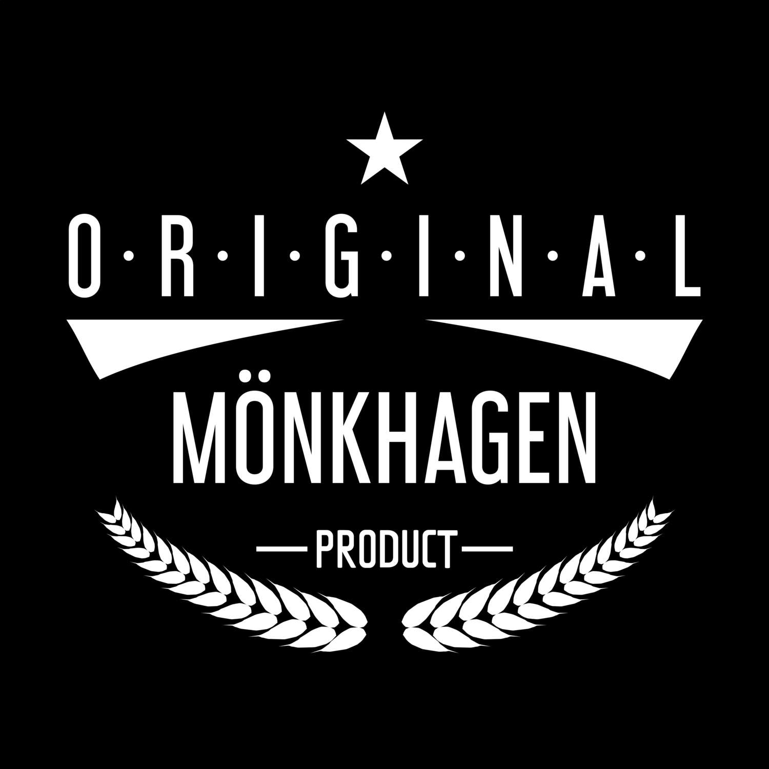 Mönkhagen T-Shirt »Original Product«
