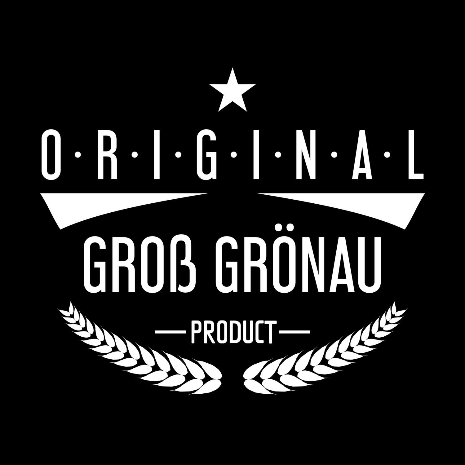 T-Shirt »Original Product« für den Ort »Groß Grönau«