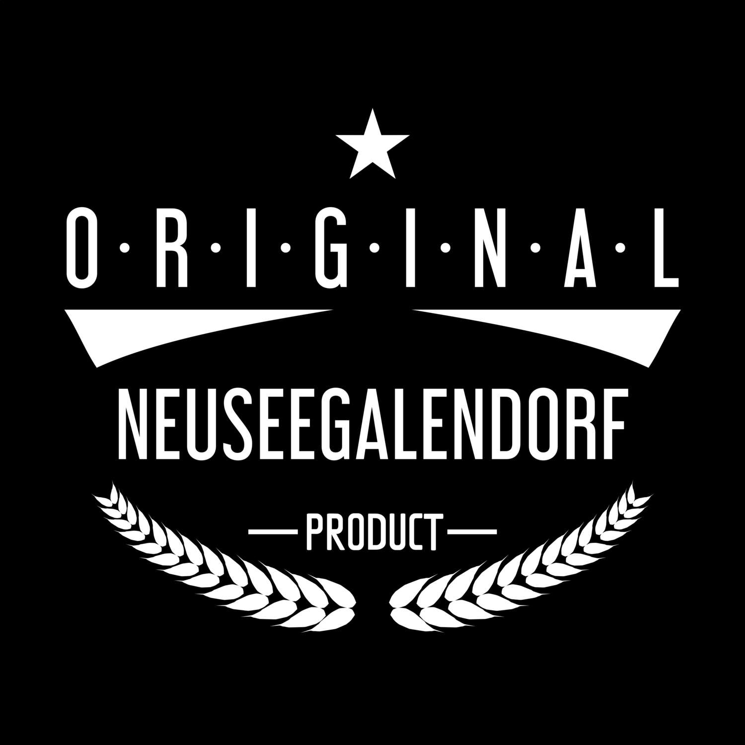 T-Shirt »Original Product« für den Ort »Neuseegalendorf«