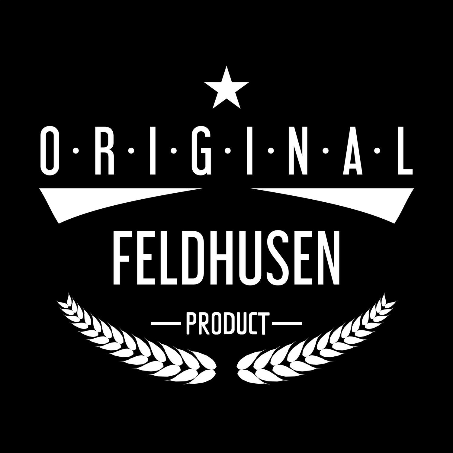 T-Shirt »Original Product« für den Ort »Feldhusen«