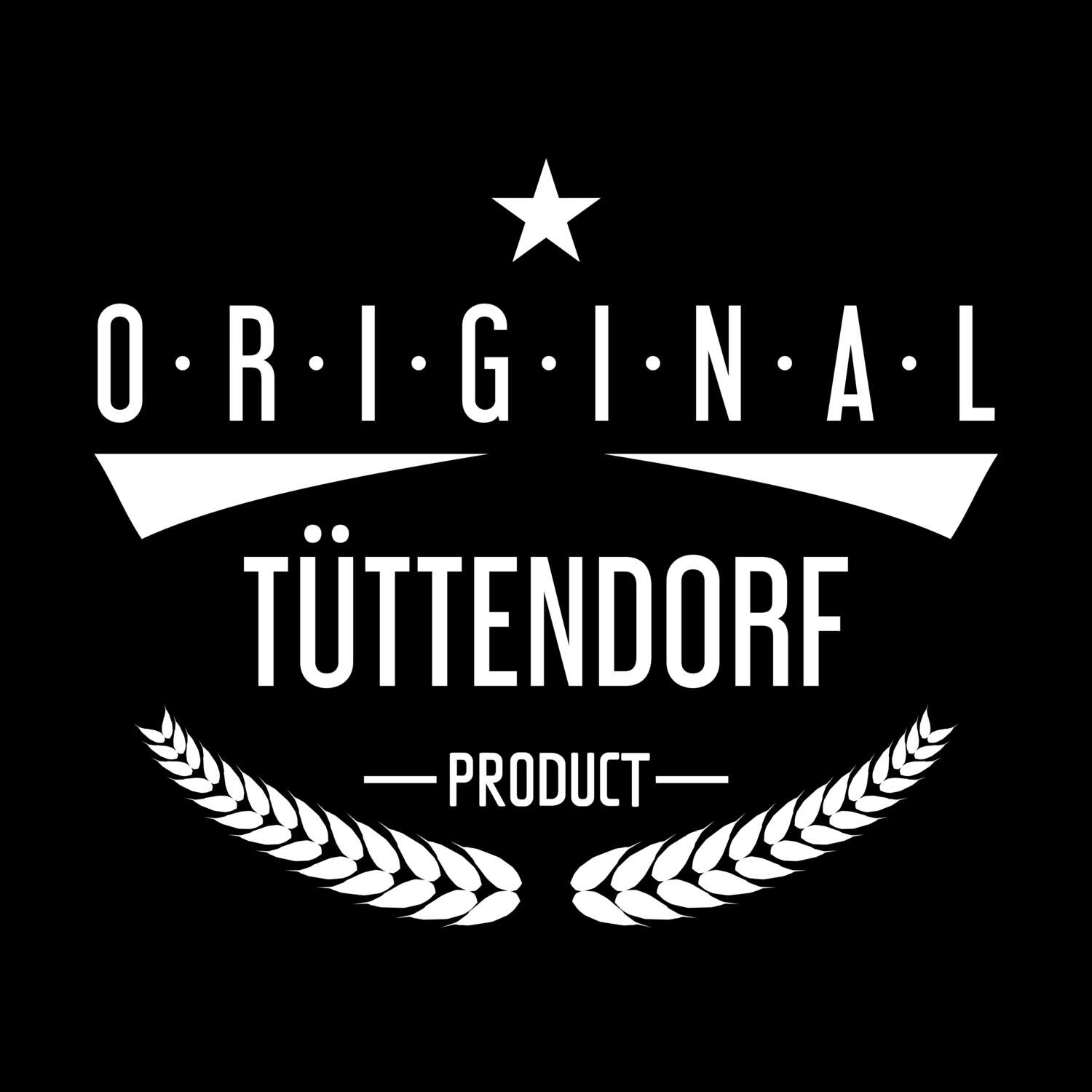 T-Shirt »Original Product« für den Ort »Tüttendorf«