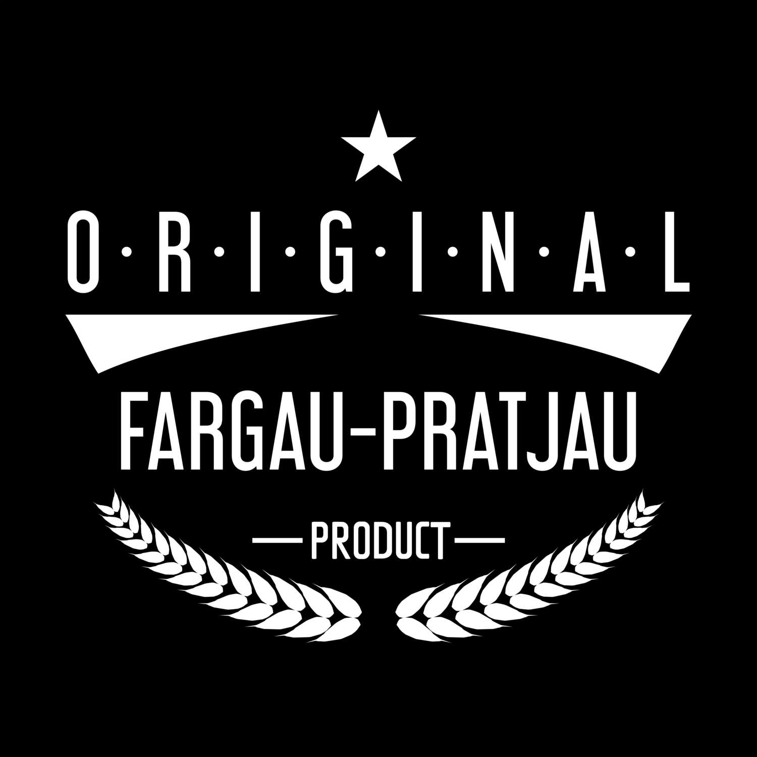Fargau-Pratjau T-Shirt »Original Product«