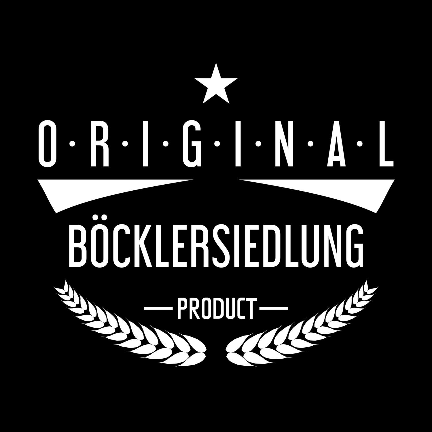 Böcklersiedlung T-Shirt »Original Product«