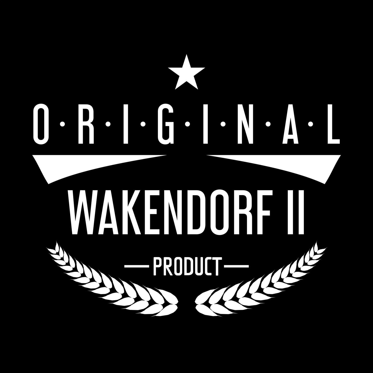 T-Shirt »Original Product« für den Ort »Wakendorf II«