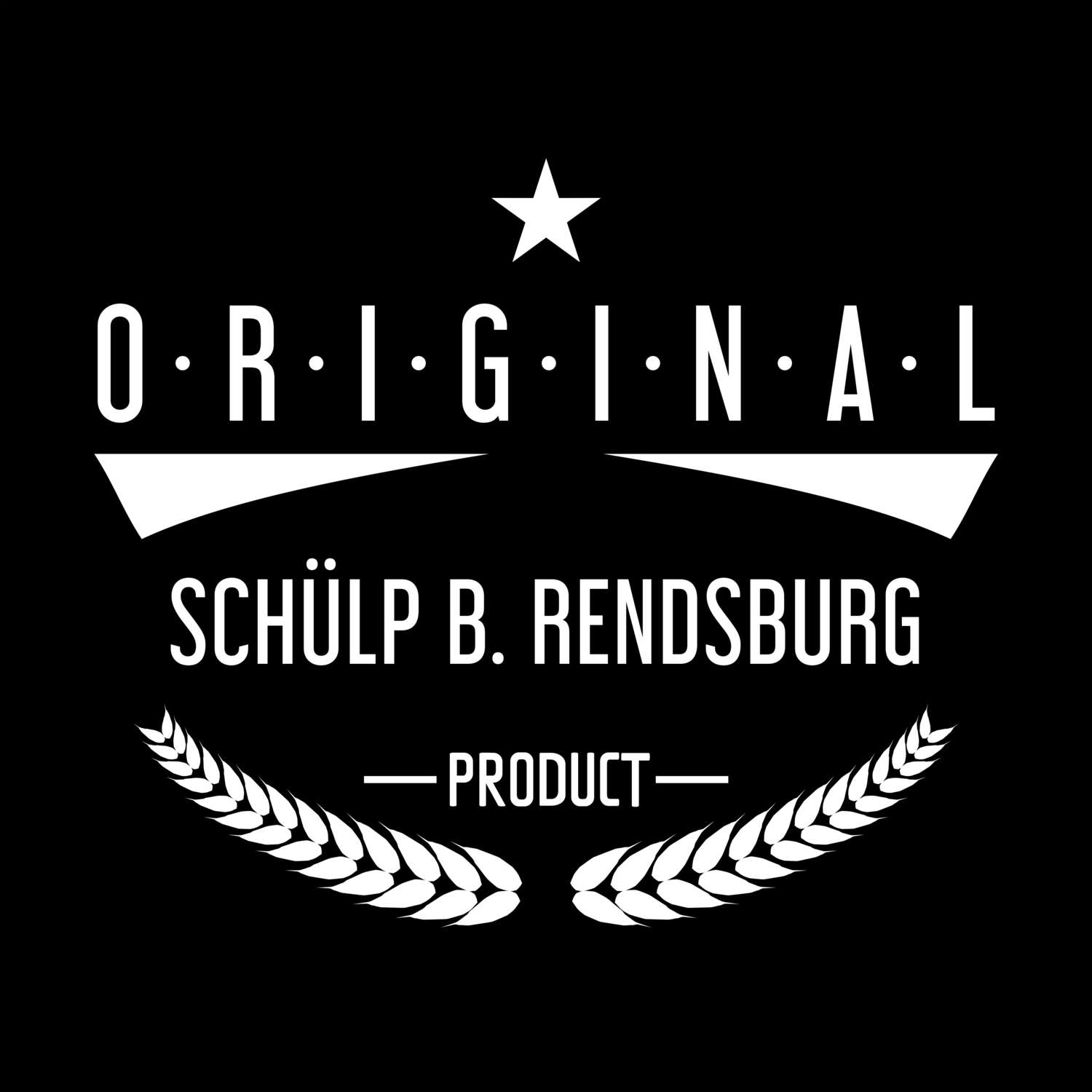 T-Shirt »Original Product« für den Ort »Schülp b. Rendsburg«