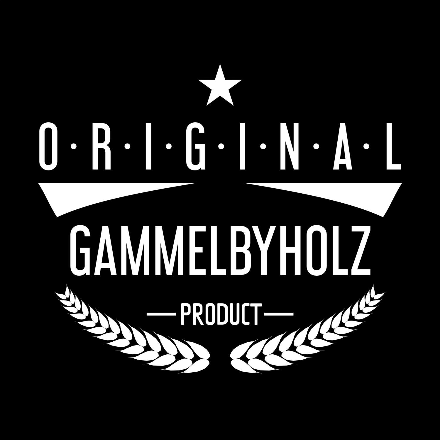 T-Shirt »Original Product« für den Ort »Gammelbyholz«
