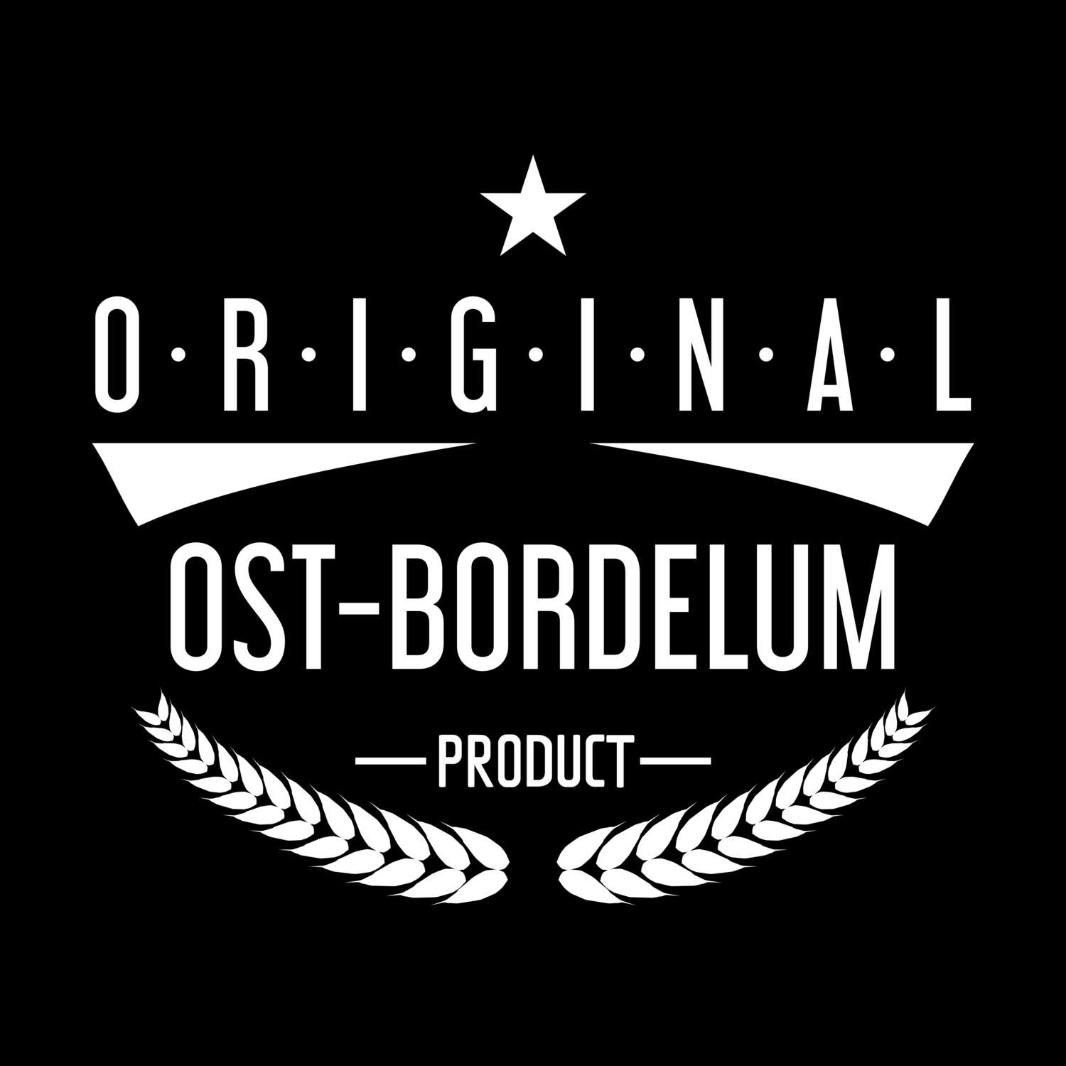 Ost-Bordelum T-Shirt »Original Product«
