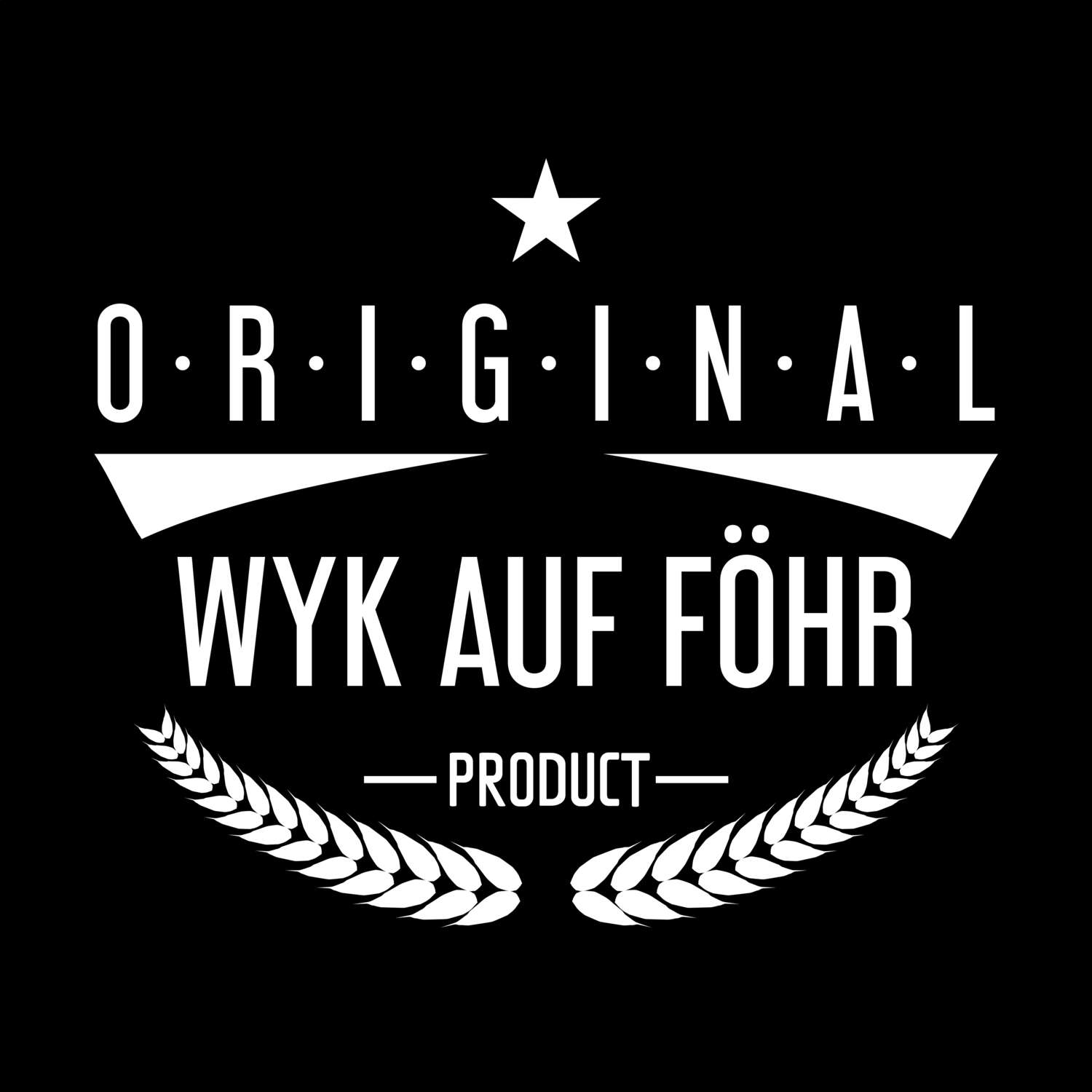 Wyk auf Föhr T-Shirt »Original Product«