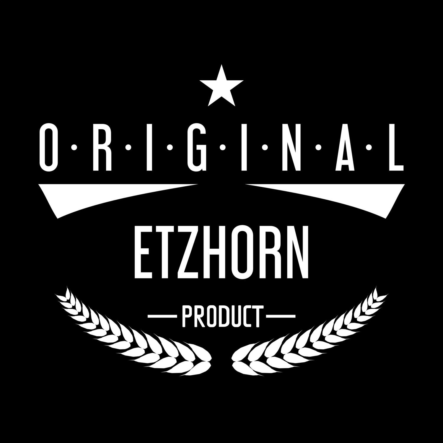 Etzhorn T-Shirt »Original Product«