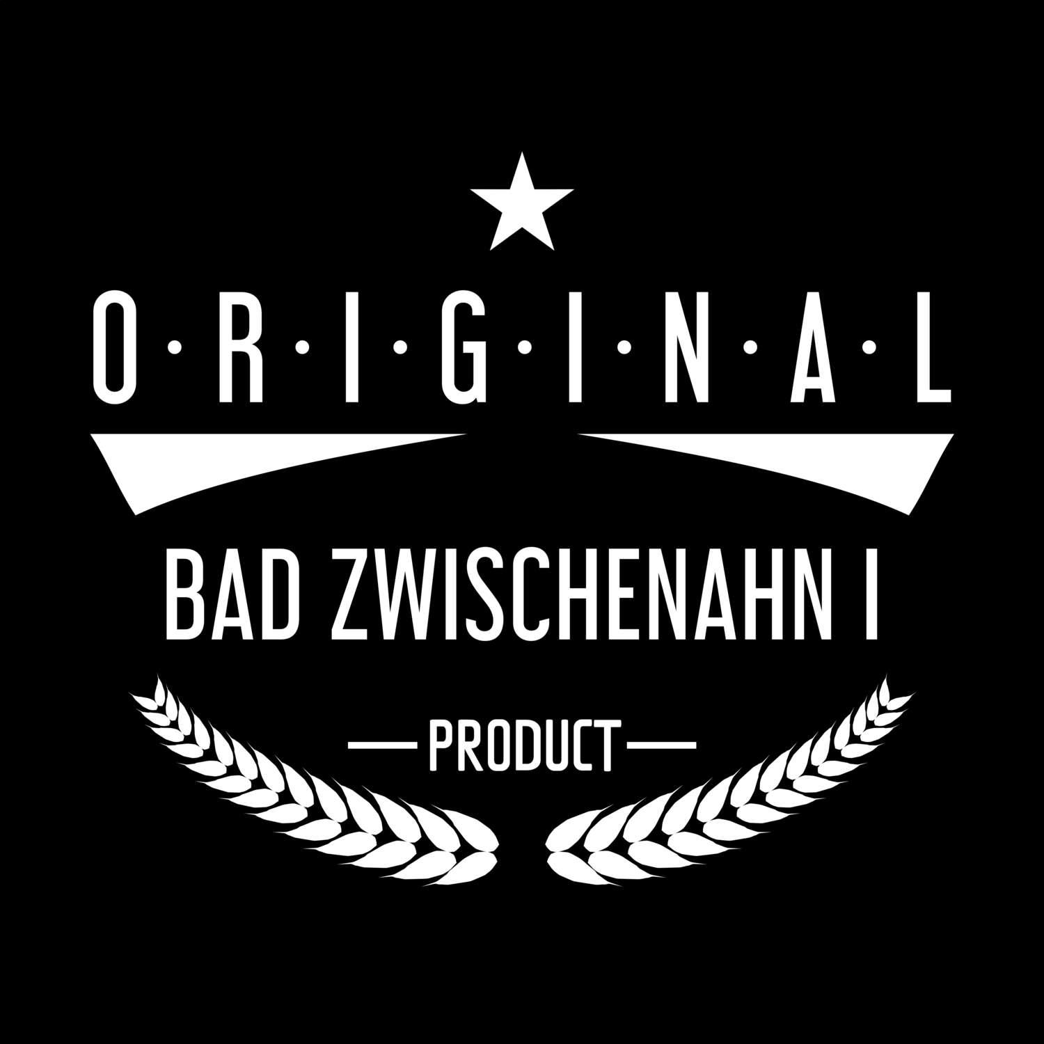 T-Shirt »Original Product« für den Ort »Bad Zwischenahn I«