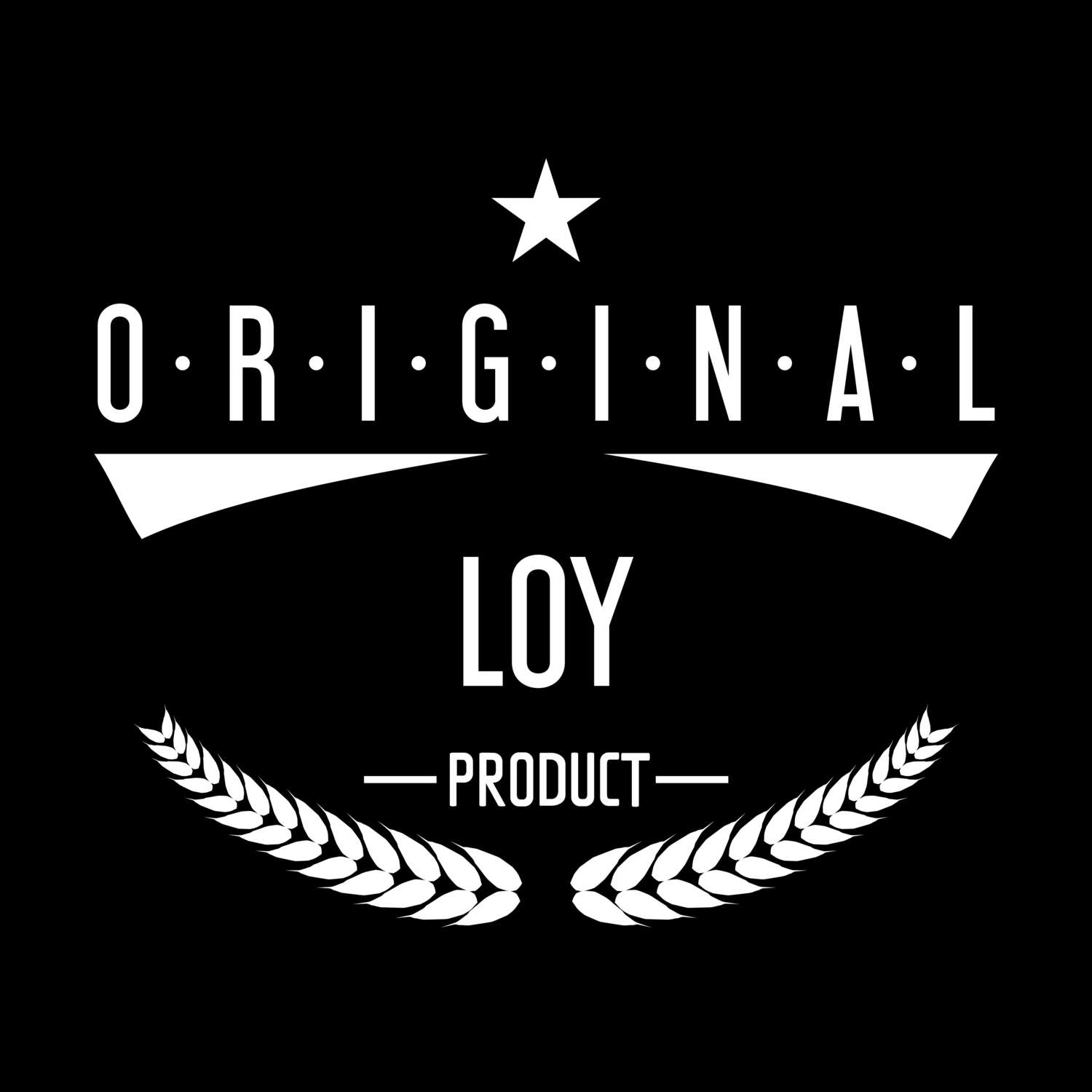 Loy T-Shirt »Original Product«