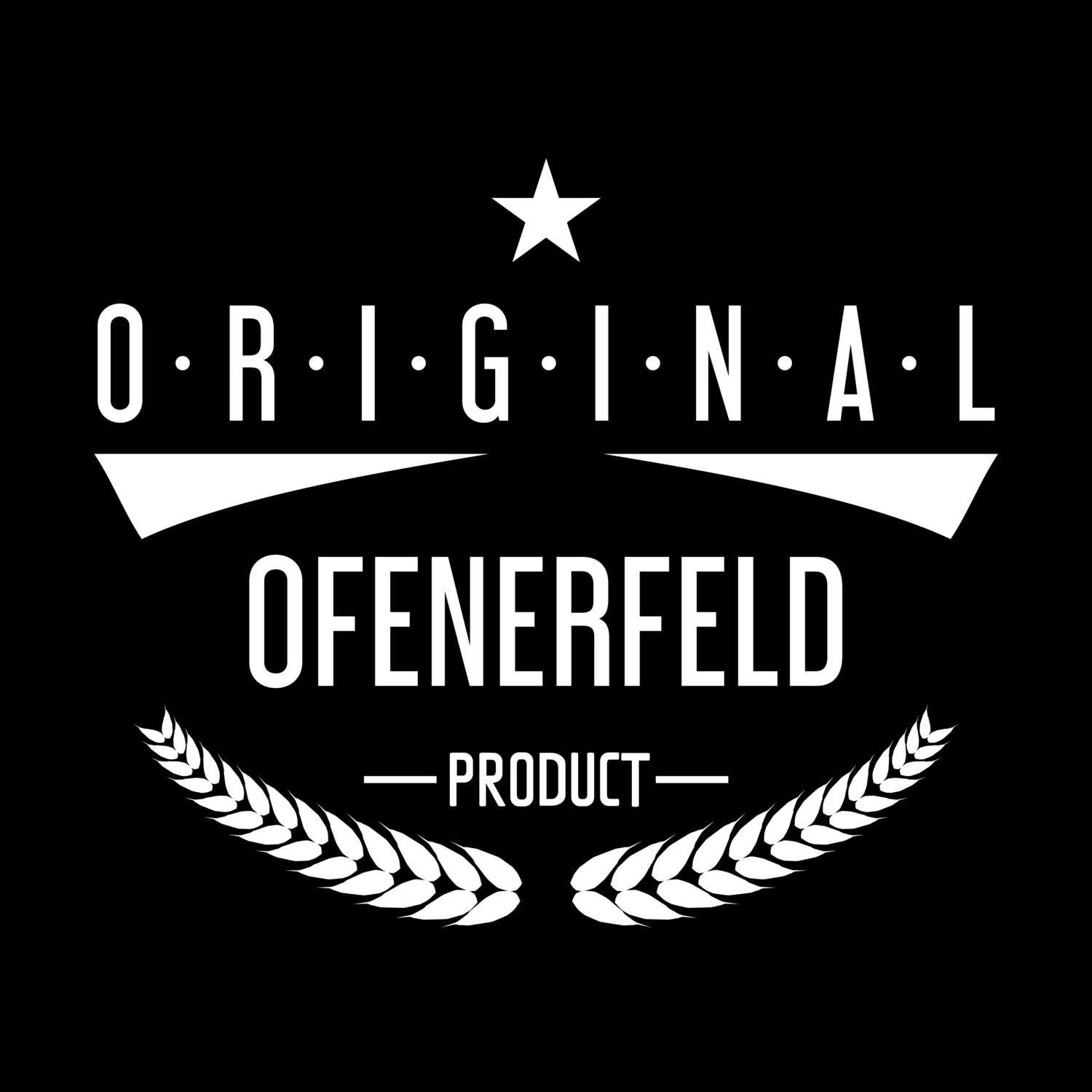 T-Shirt »Original Product« für den Ort »Ofenerfeld«