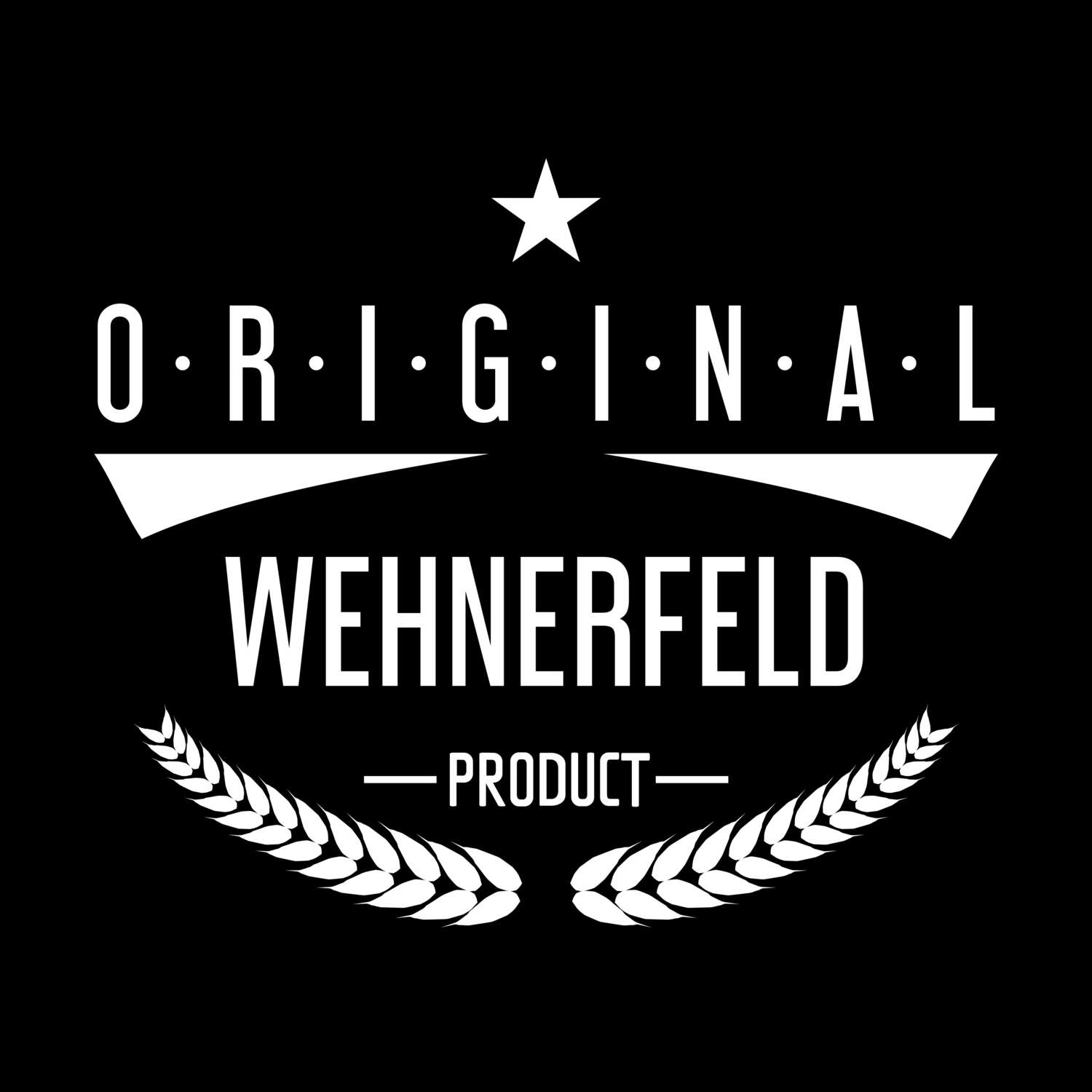 T-Shirt »Original Product« für den Ort »Wehnerfeld«