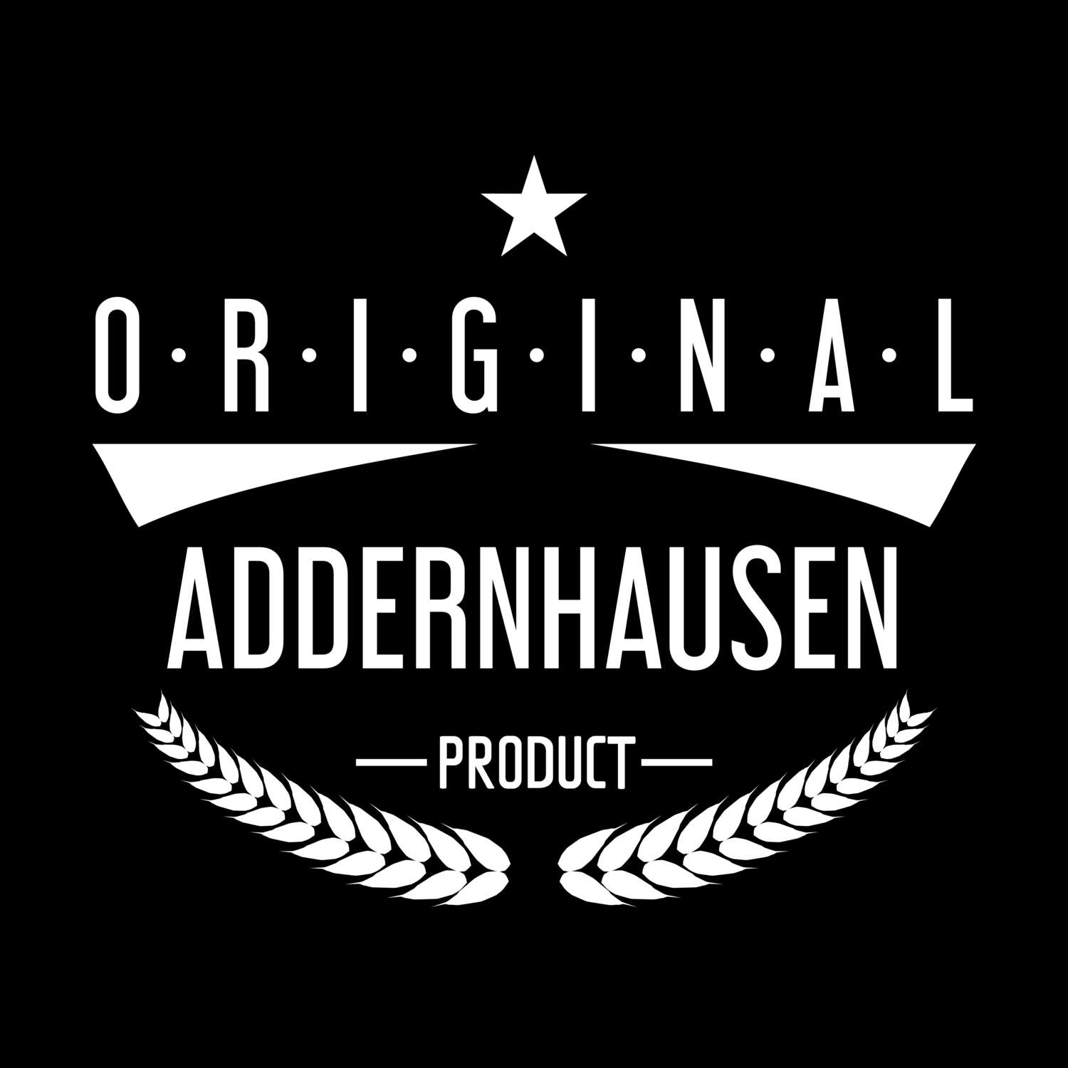 T-Shirt »Original Product« für den Ort »Addernhausen«