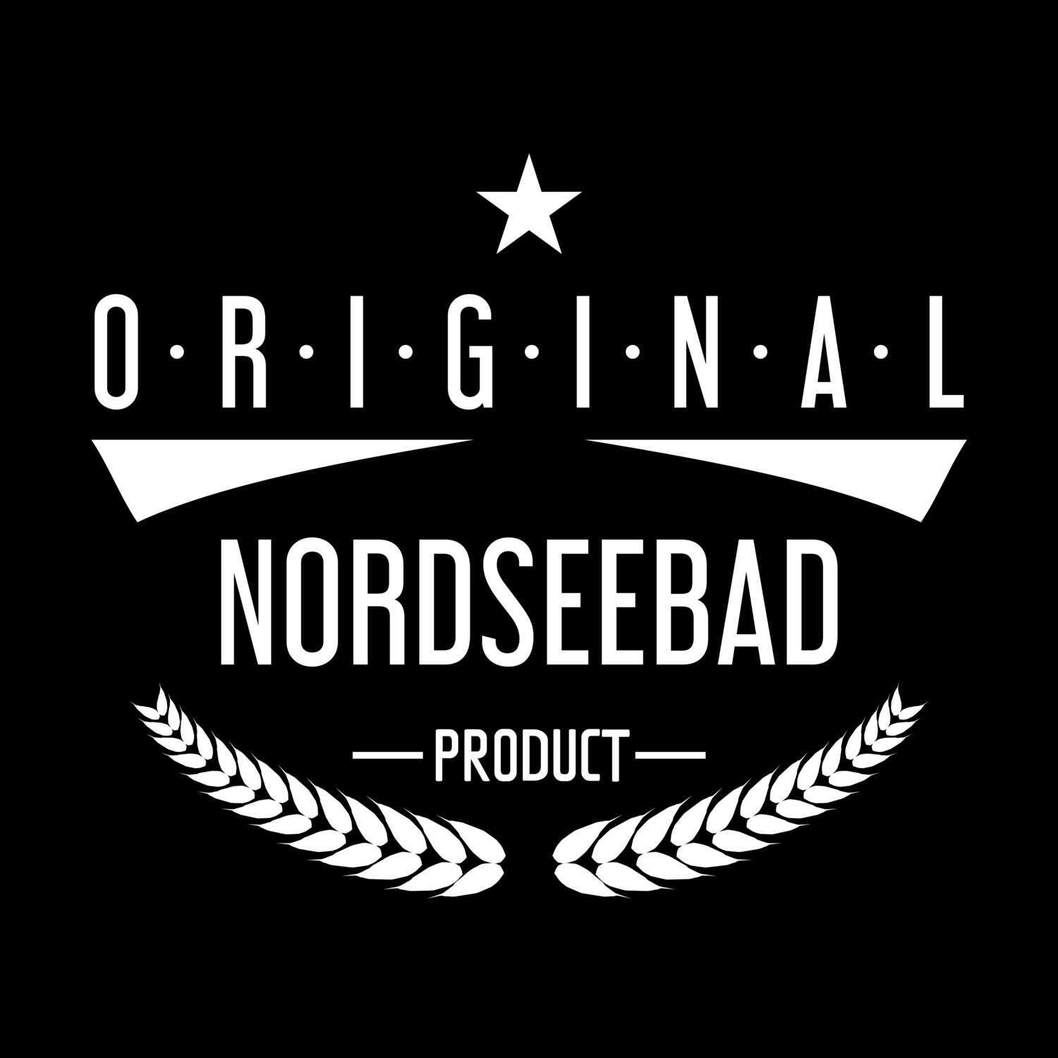 T-Shirt »Original Product« für den Ort »Nordseebad«