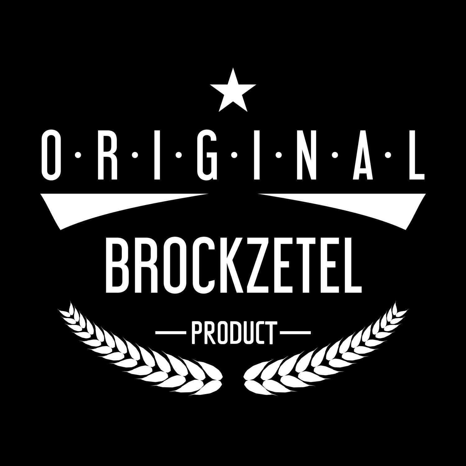 T-Shirt »Original Product« für den Ort »Brockzetel«