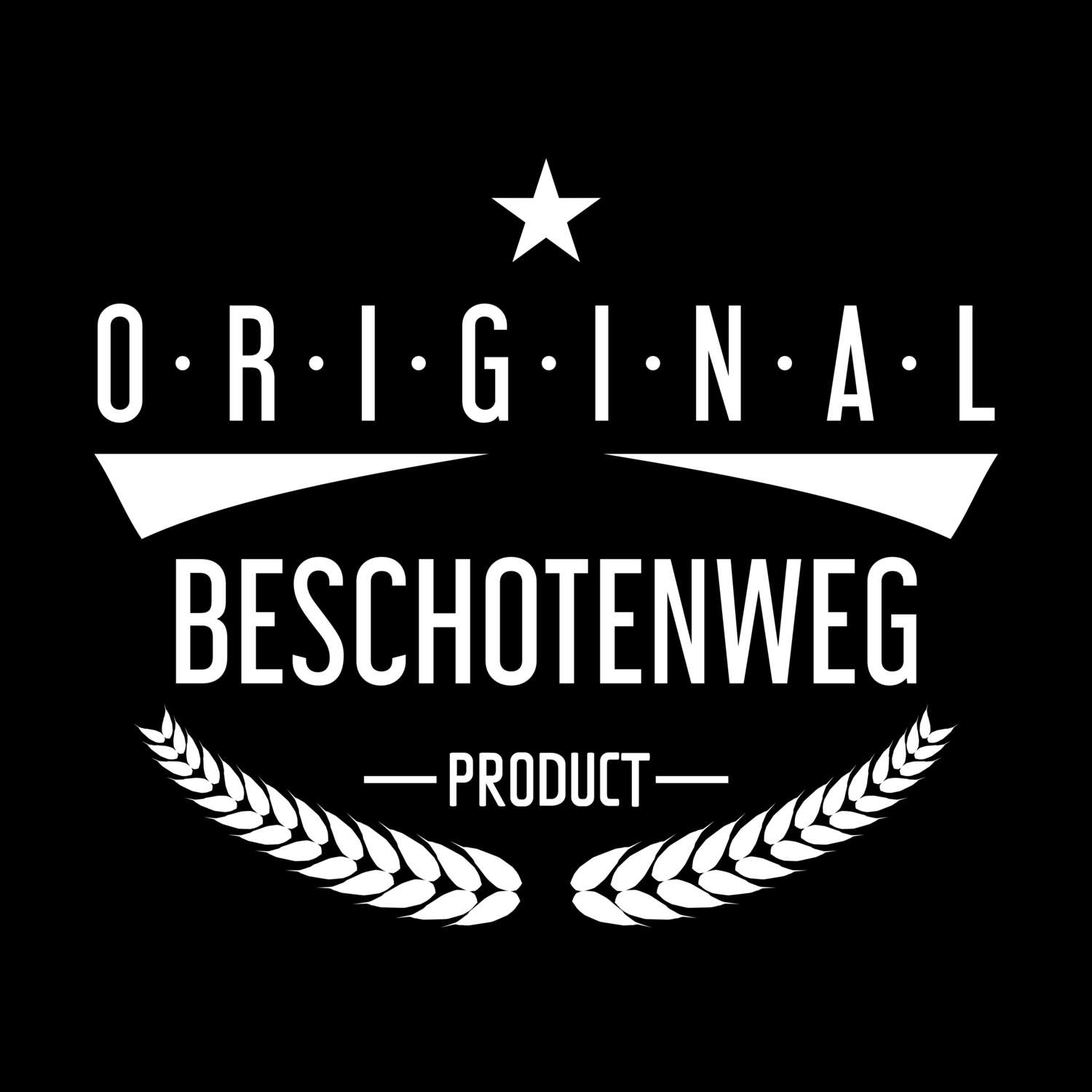 T-Shirt »Original Product« für den Ort »Beschotenweg«