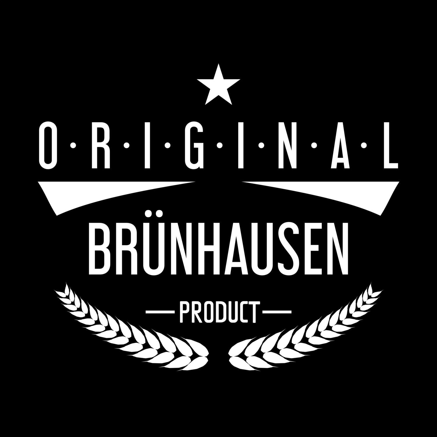 T-Shirt »Original Product« für den Ort »Brünhausen«