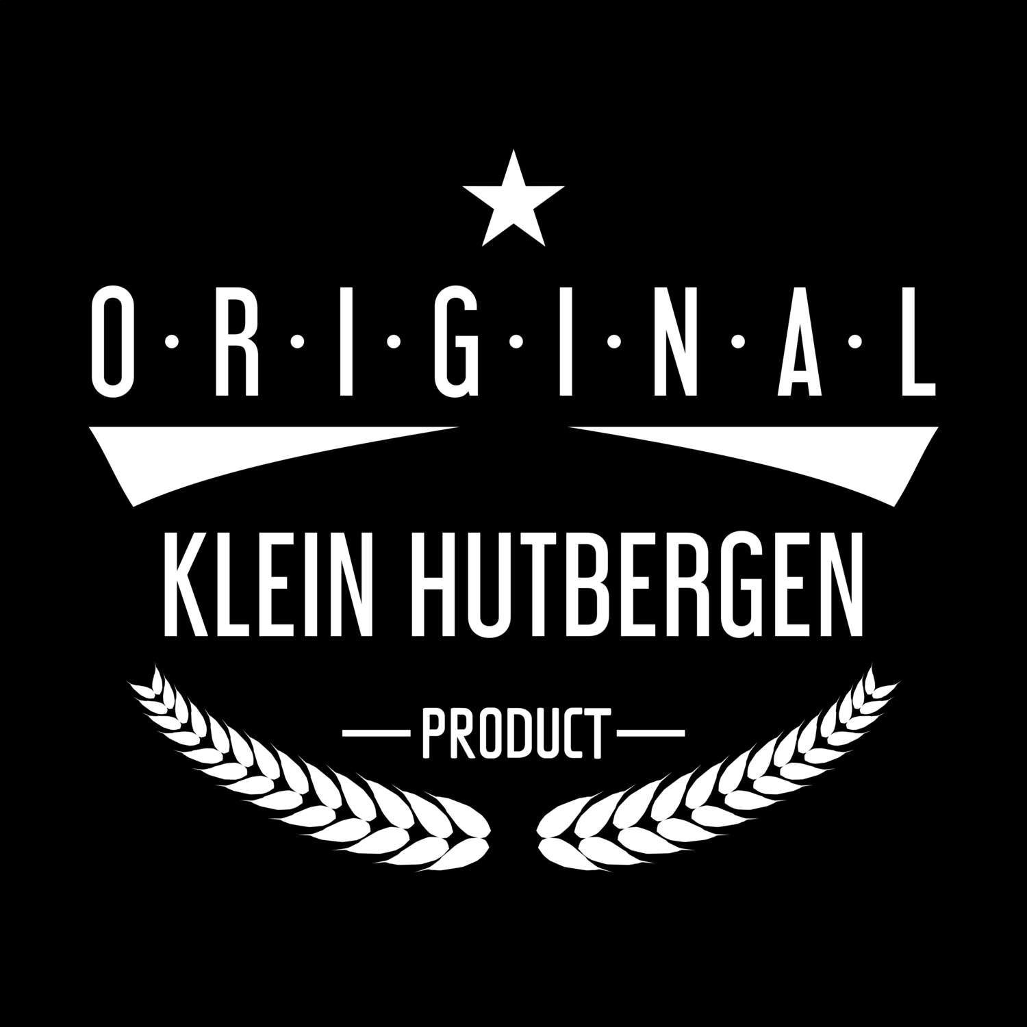 Klein Hutbergen T-Shirt »Original Product«