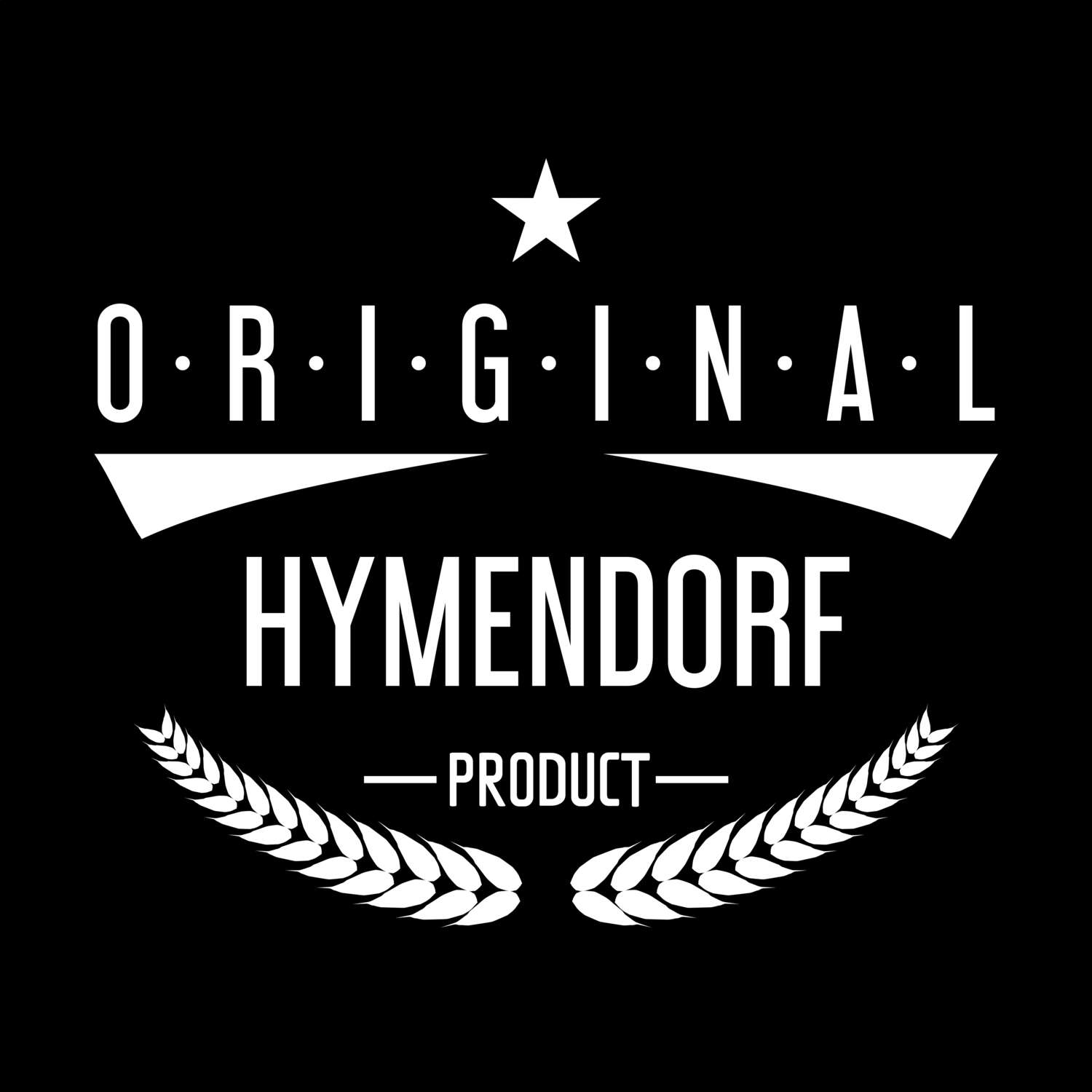 T-Shirt »Original Product« für den Ort »Hymendorf«