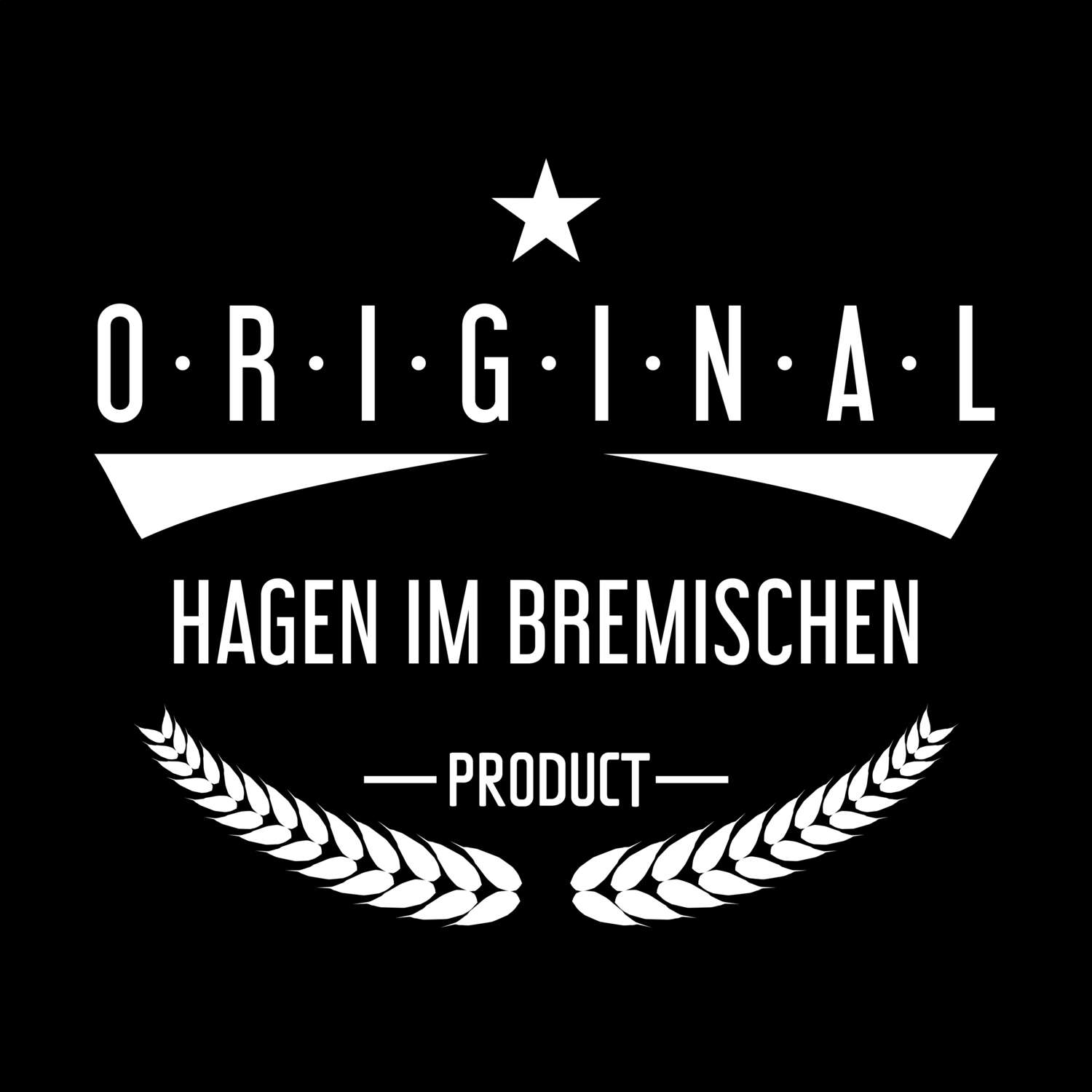 Hagen im Bremischen T-Shirt »Original Product«