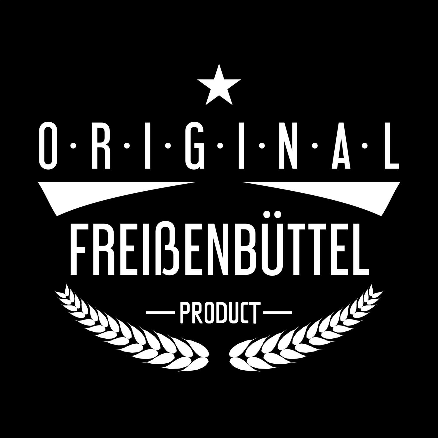 T-Shirt »Original Product« für den Ort »Freißenbüttel«