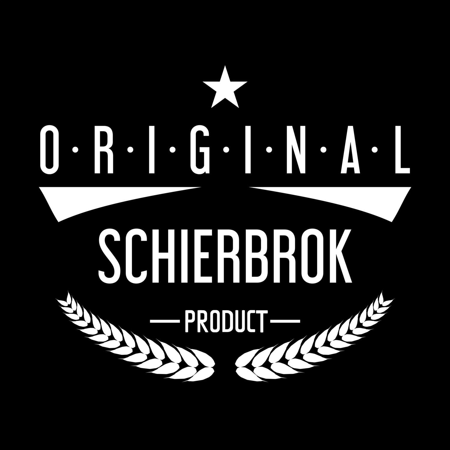 T-Shirt »Original Product« für den Ort »Schierbrok«