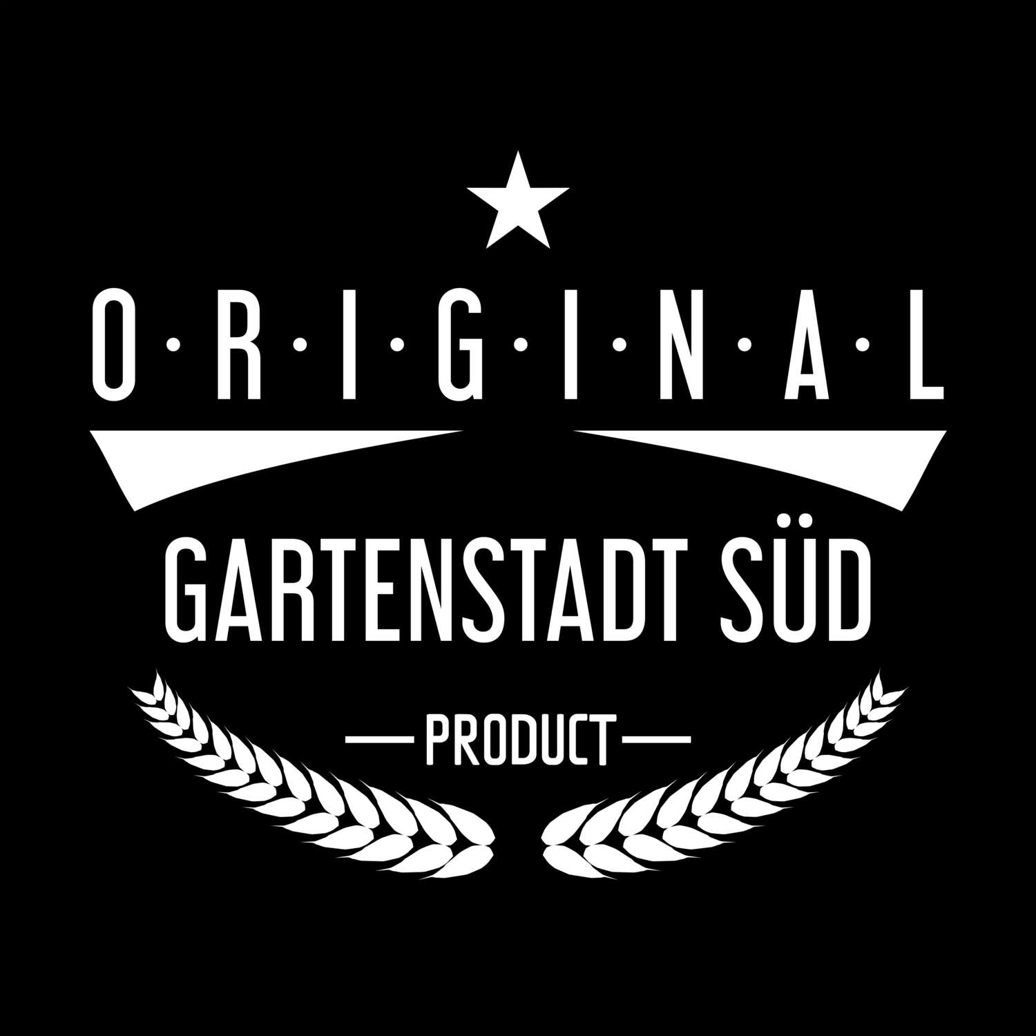 Gartenstadt Süd T-Shirt »Original Product«