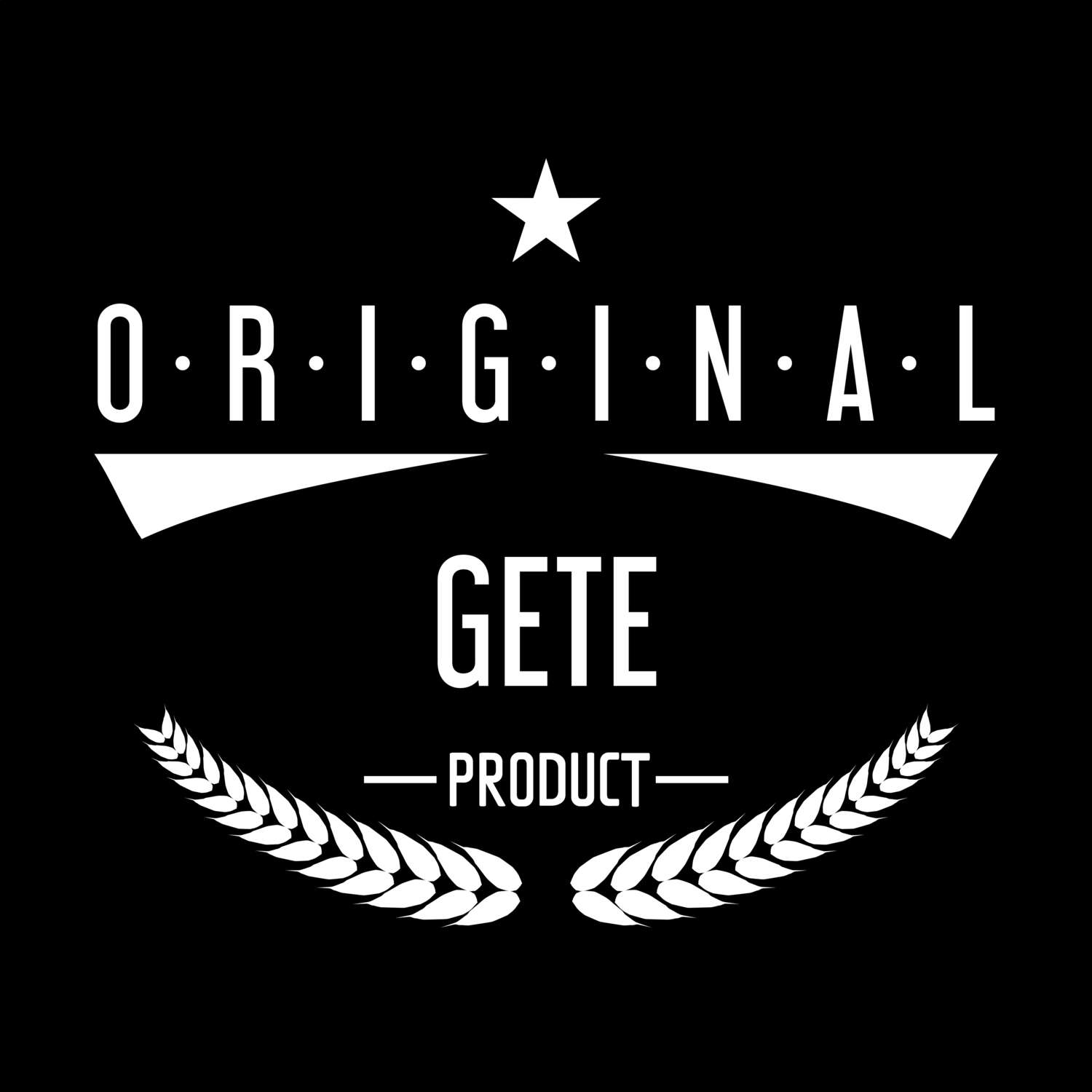 Gete T-Shirt »Original Product«