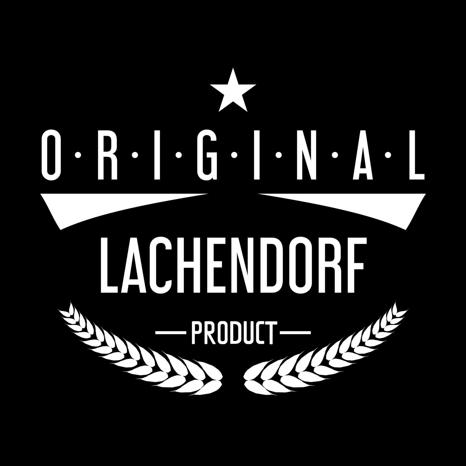 T-Shirt »Original Product« für den Ort »Lachendorf«