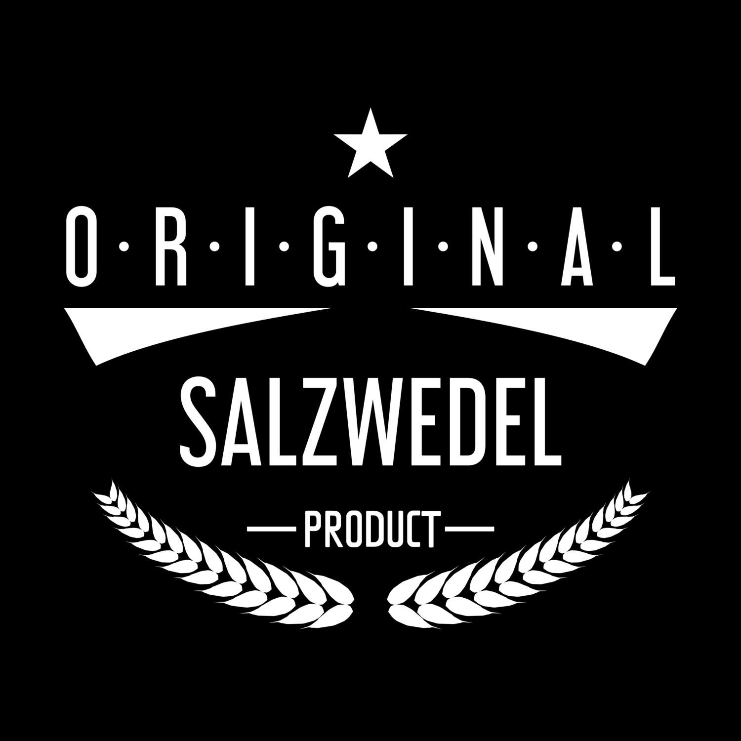 T-Shirt »Original Product« für den Ort »Salzwedel«