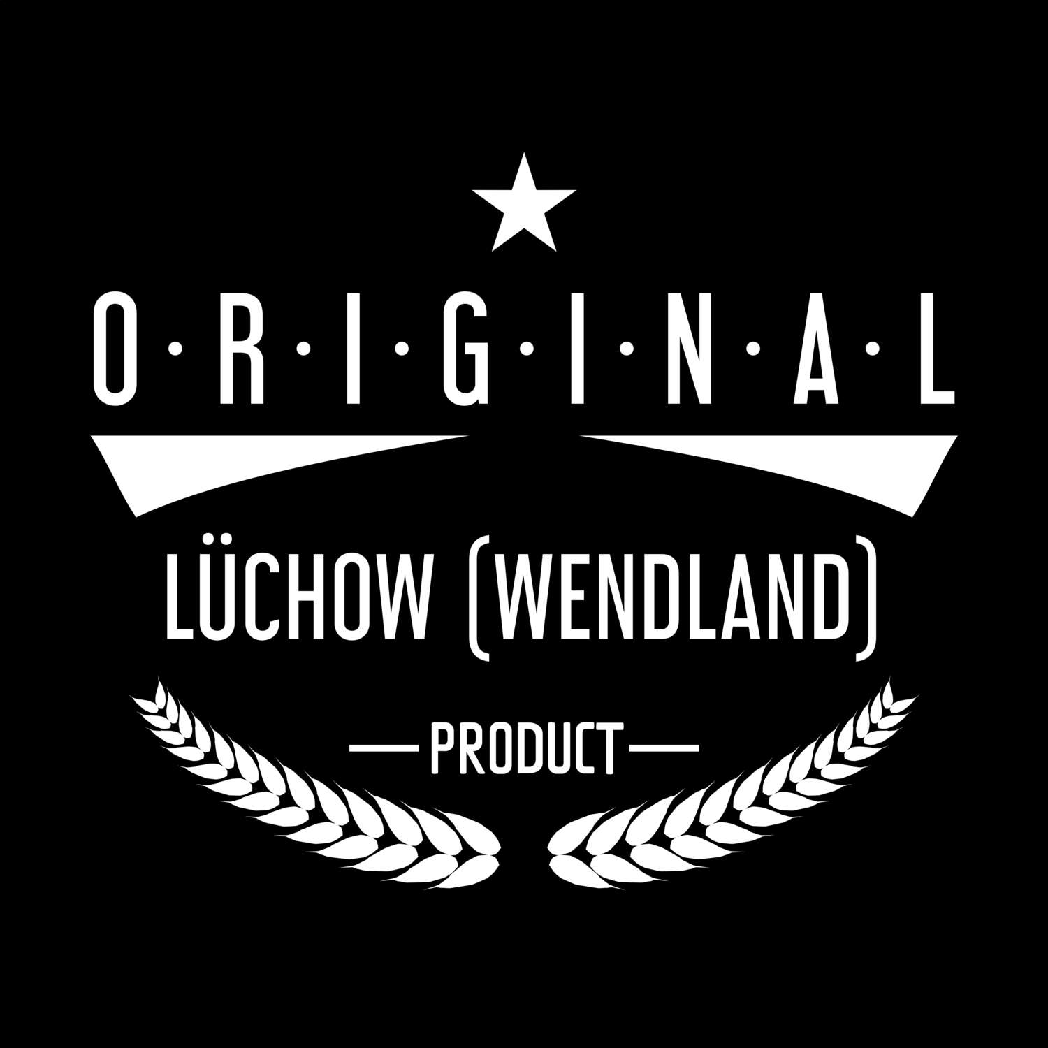 T-Shirt »Original Product« für den Ort »Lüchow (Wendland)«