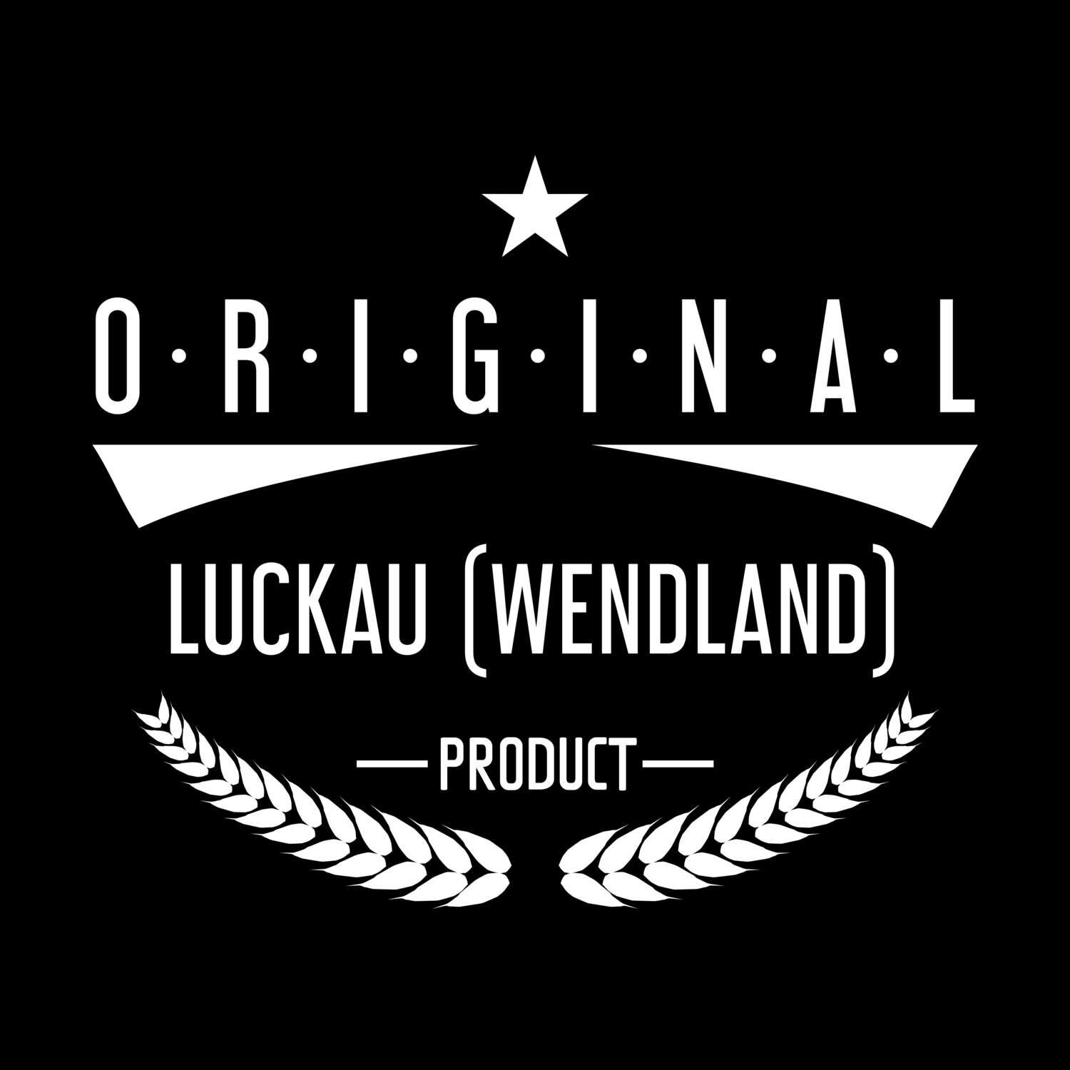 Luckau (Wendland) T-Shirt »Original Product«