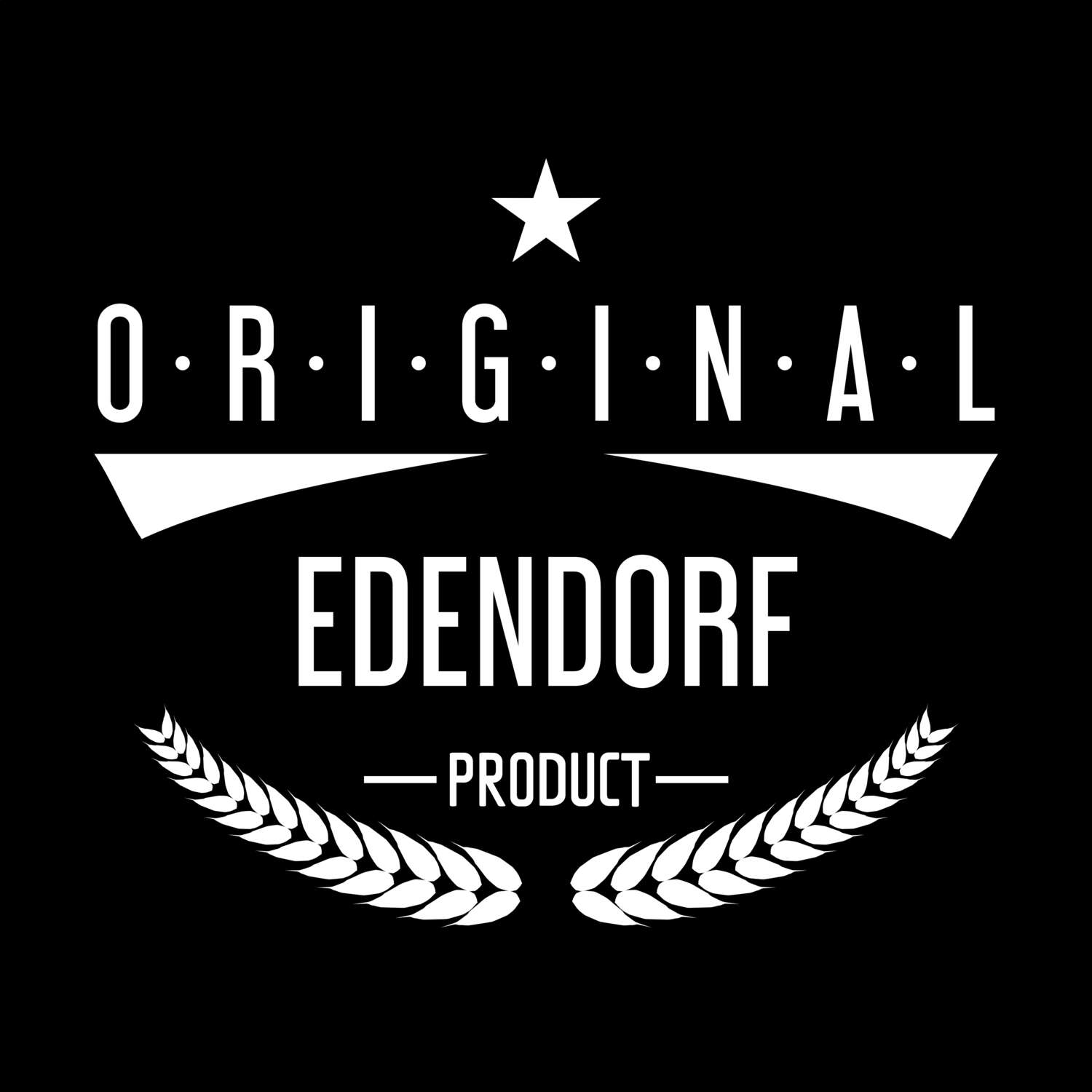 T-Shirt »Original Product« für den Ort »Edendorf«