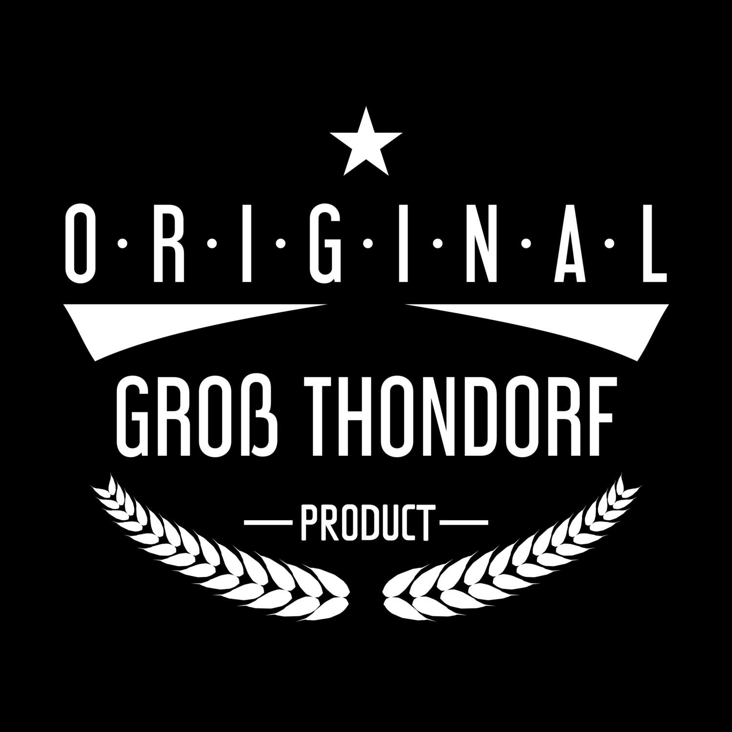 Groß Thondorf T-Shirt »Original Product«