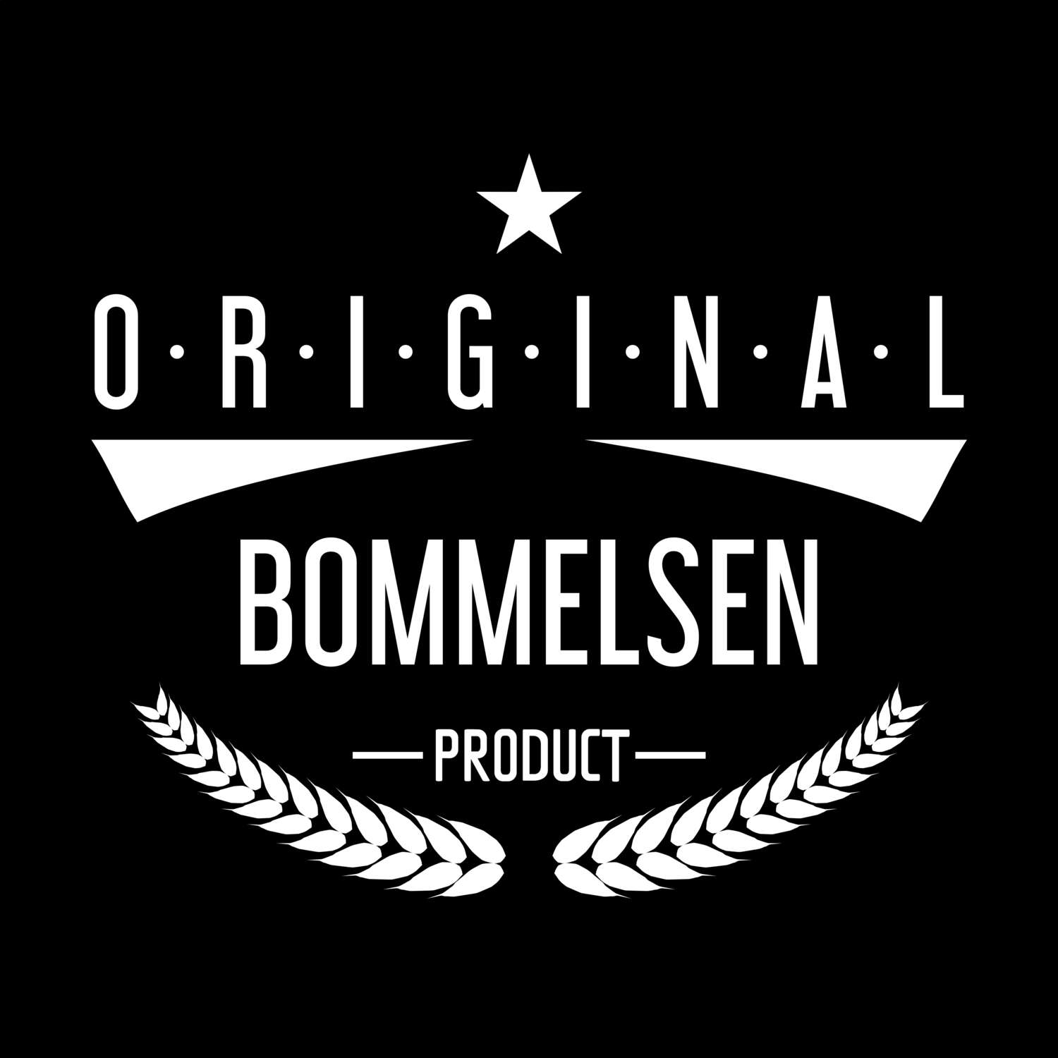 T-Shirt »Original Product« für den Ort »Bommelsen«