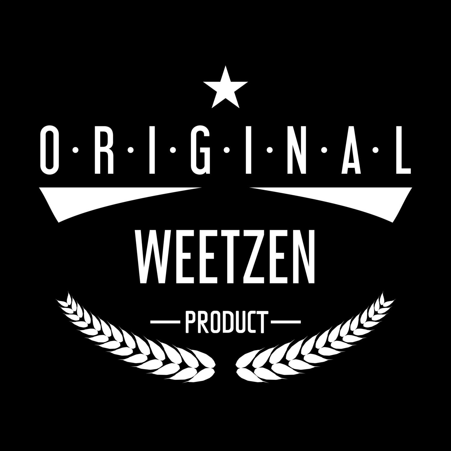 T-Shirt »Original Product« für den Ort »Weetzen«