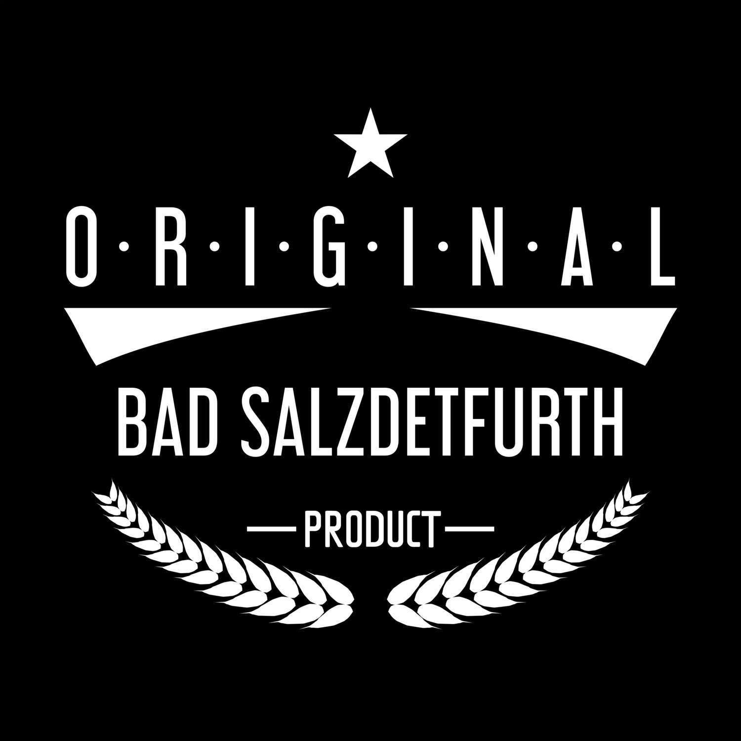 Bad Salzdetfurth T-Shirt »Original Product«