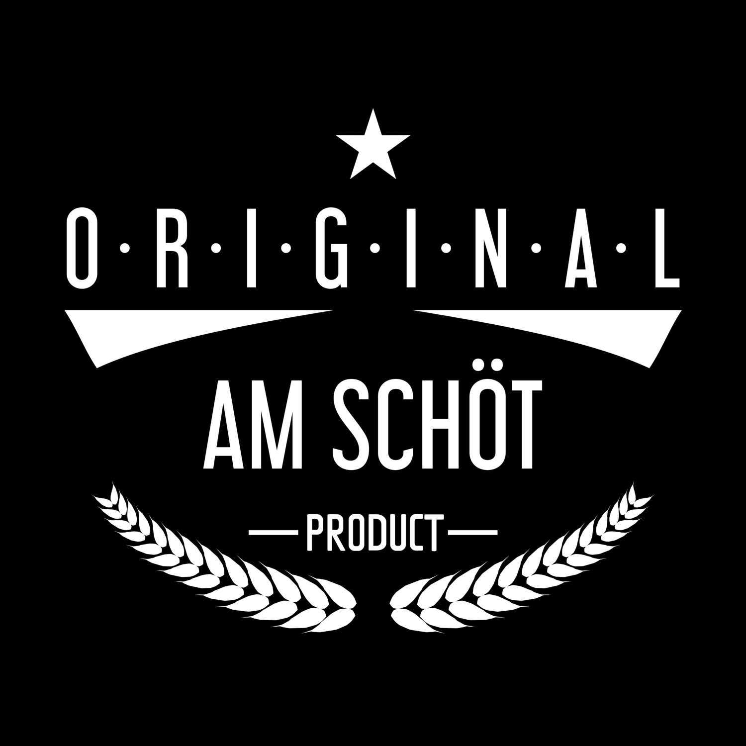 T-Shirt »Original Product« für den Ort »Am Schöt«