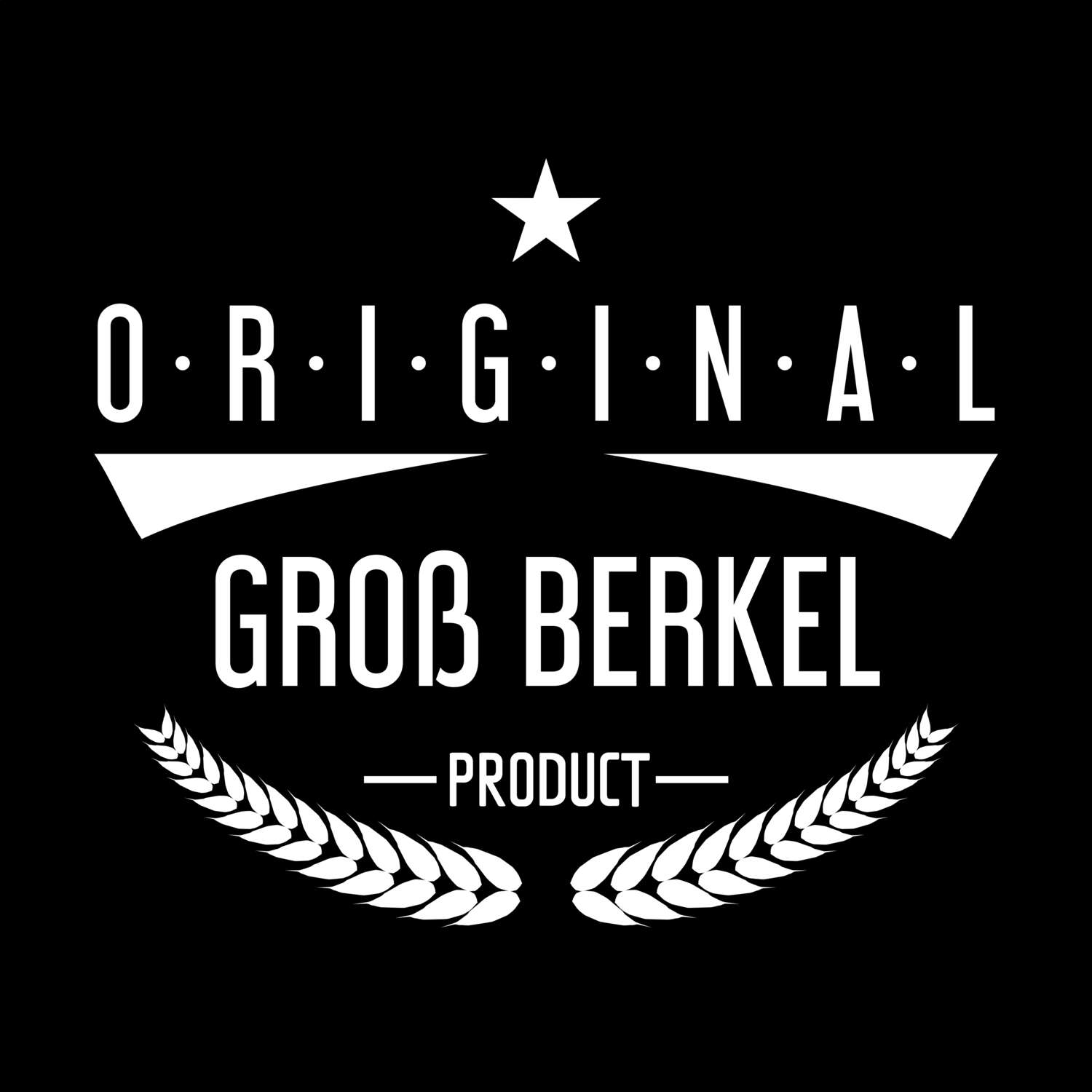 T-Shirt »Original Product« für den Ort »Groß Berkel«