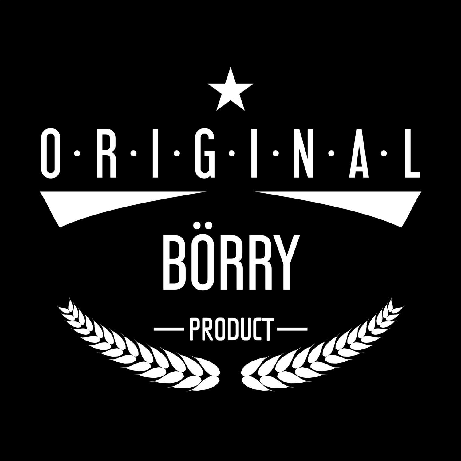 T-Shirt »Original Product« für den Ort »Börry«