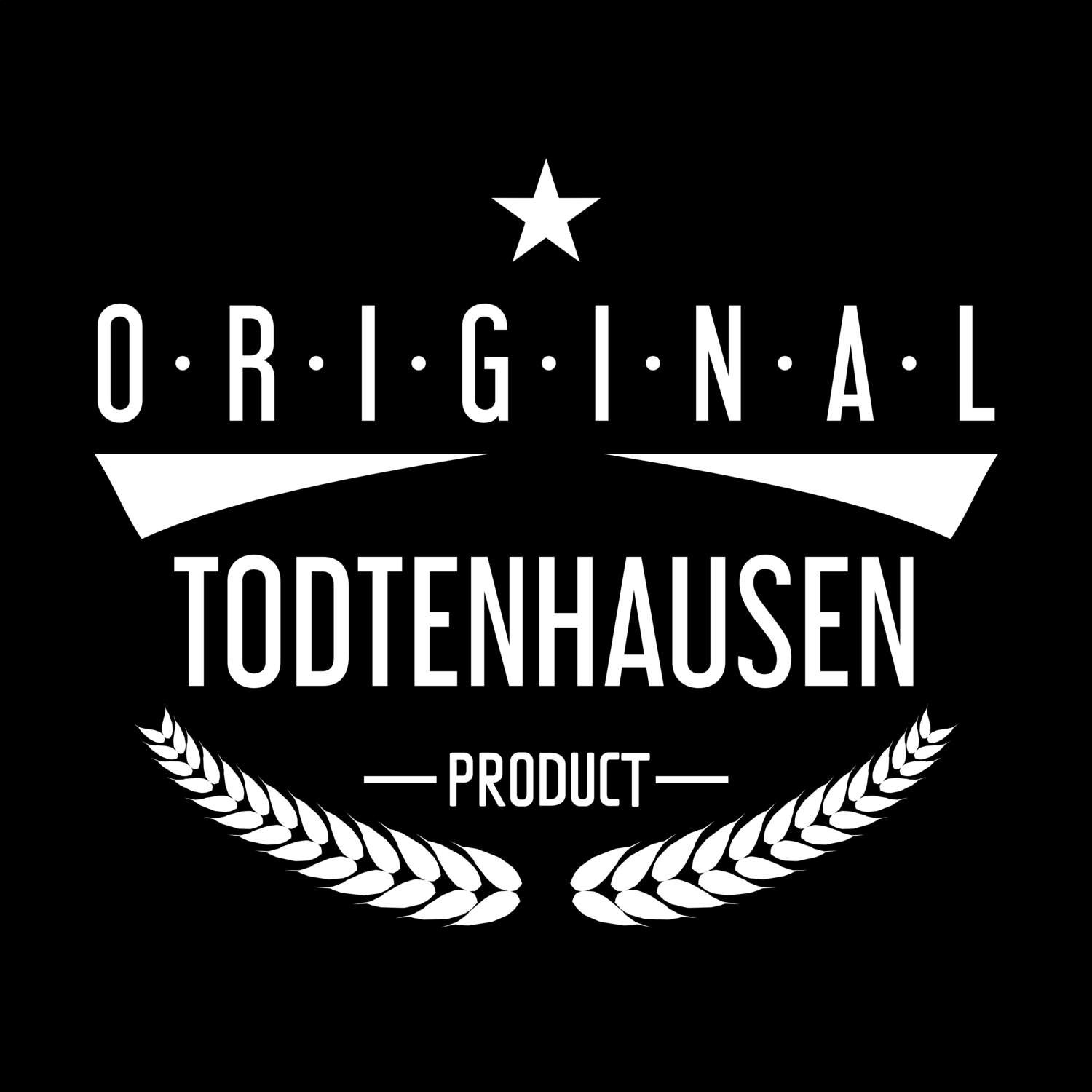 T-Shirt »Original Product« für den Ort »Todtenhausen«